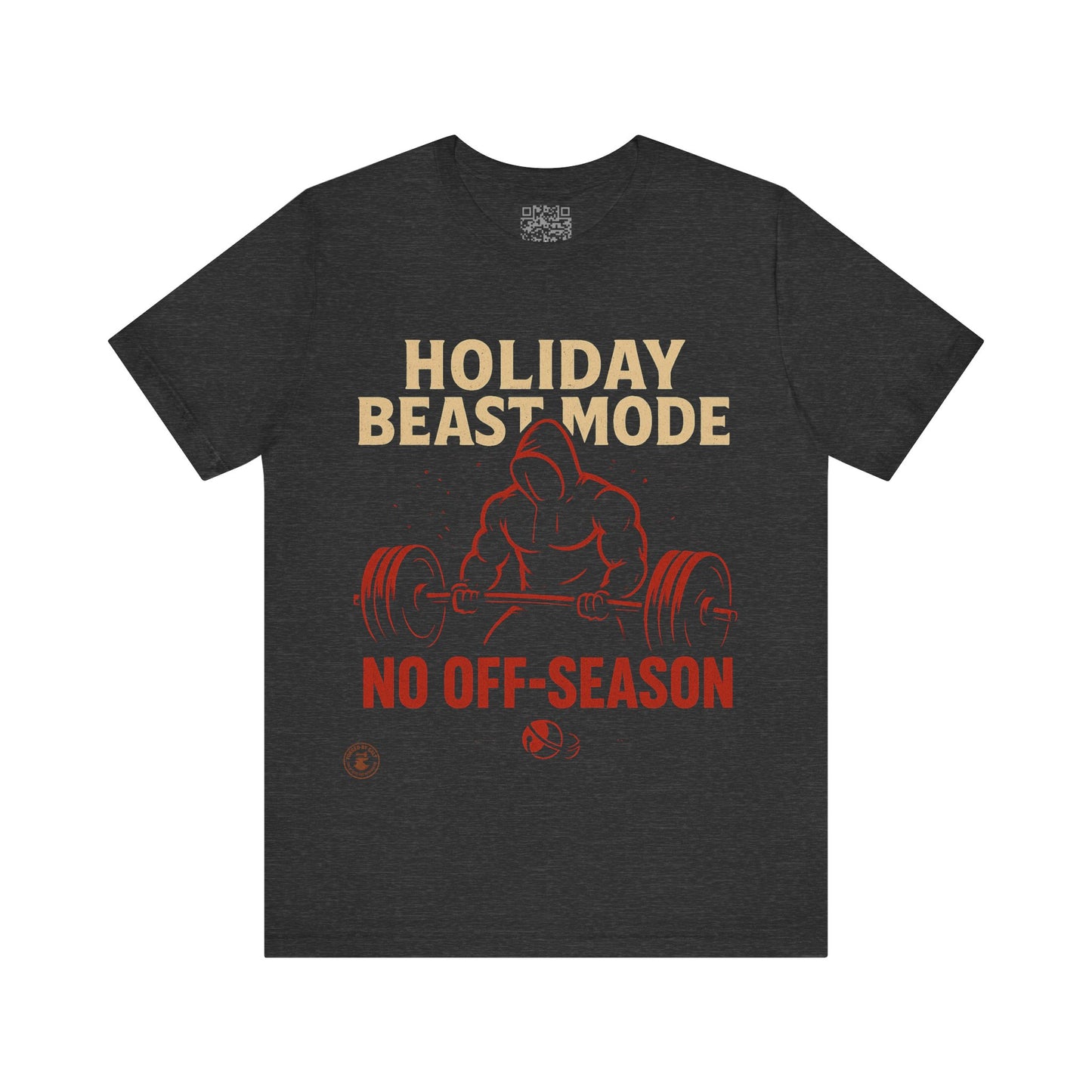Holiday Beast Mode – No Off-Season Fitness Motivation Tee