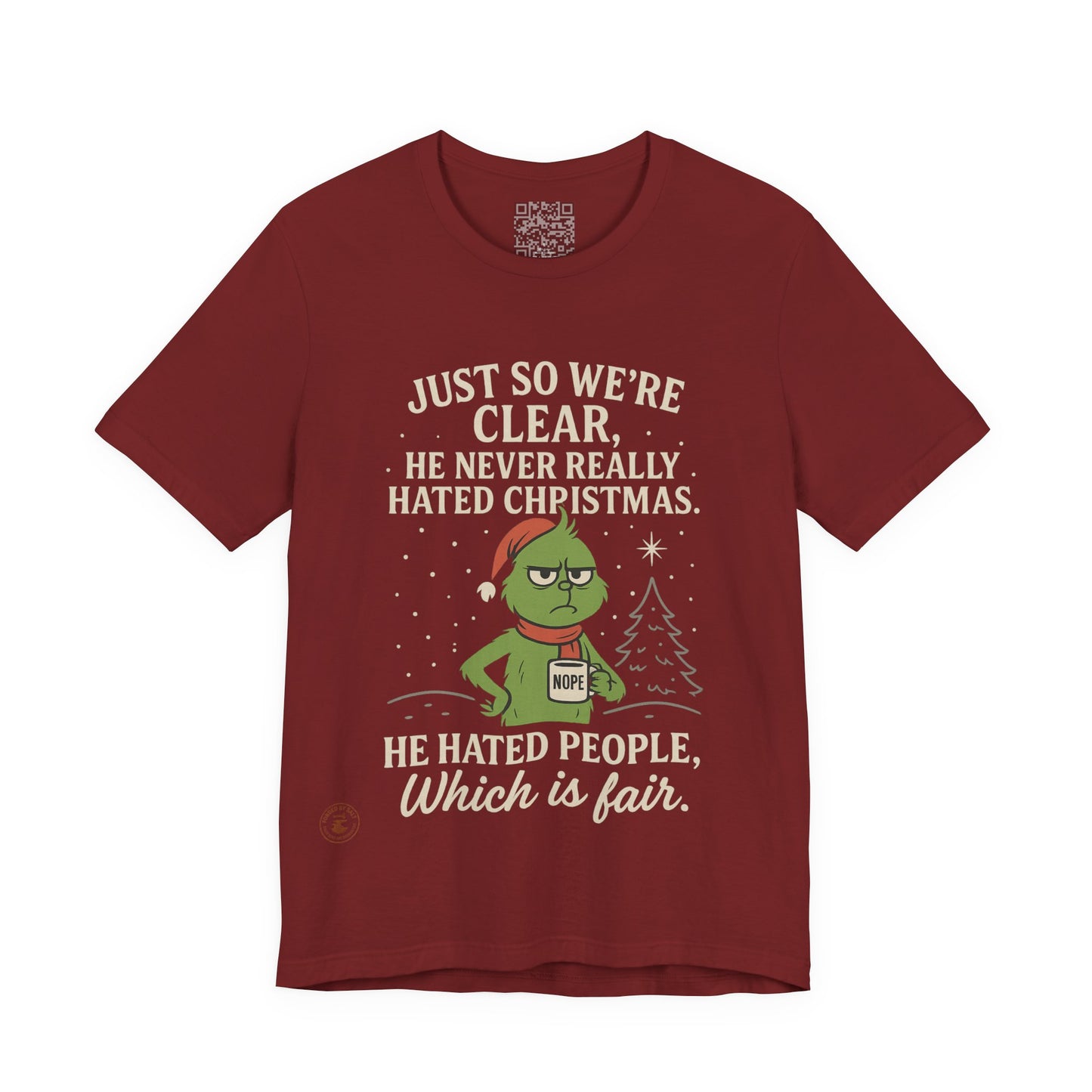 He Never Hated Christmas – Funny Holiday Grinch-Style T-Shirt