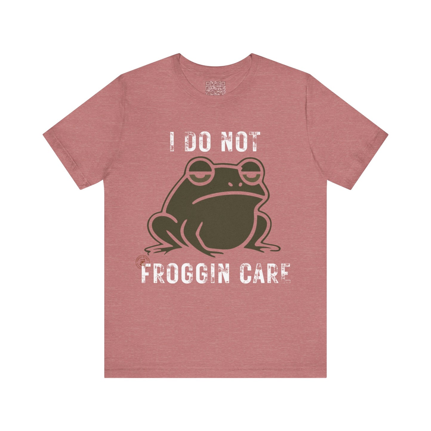 I Do Not Froggin’ Care T-Shirt – Funny Grumpy Frog Graphic Tee