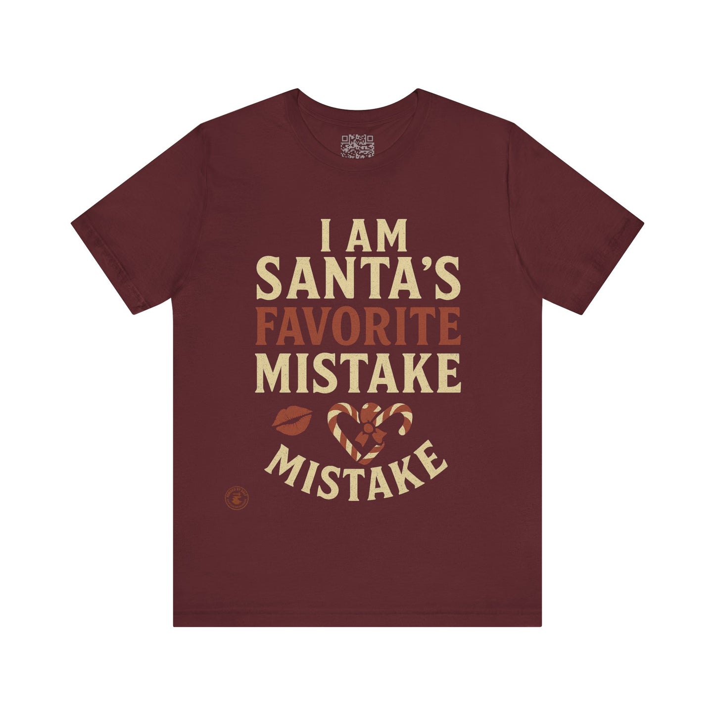Unisex Tee I Am Santa’s Favorite Mistake T-Shirt