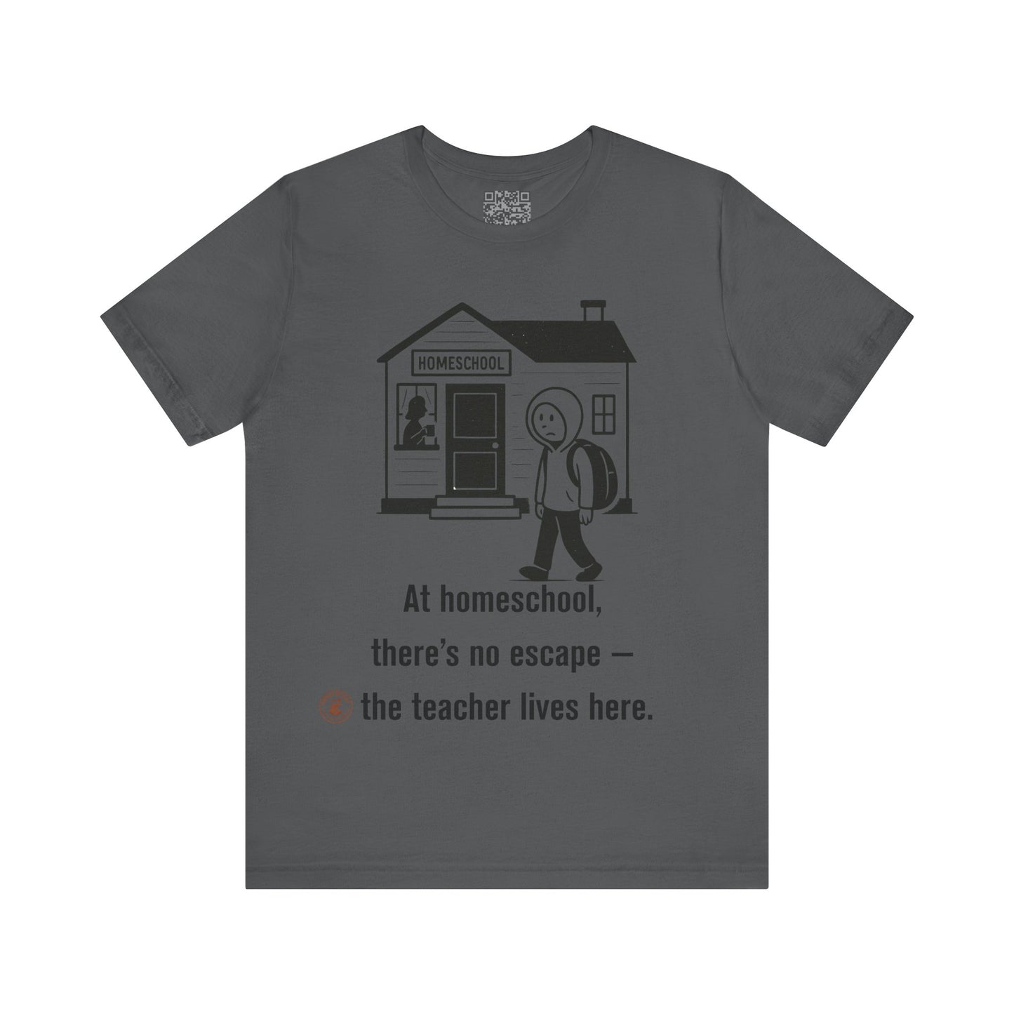 Homeschool Humor – “No Escape” Unisex Tee