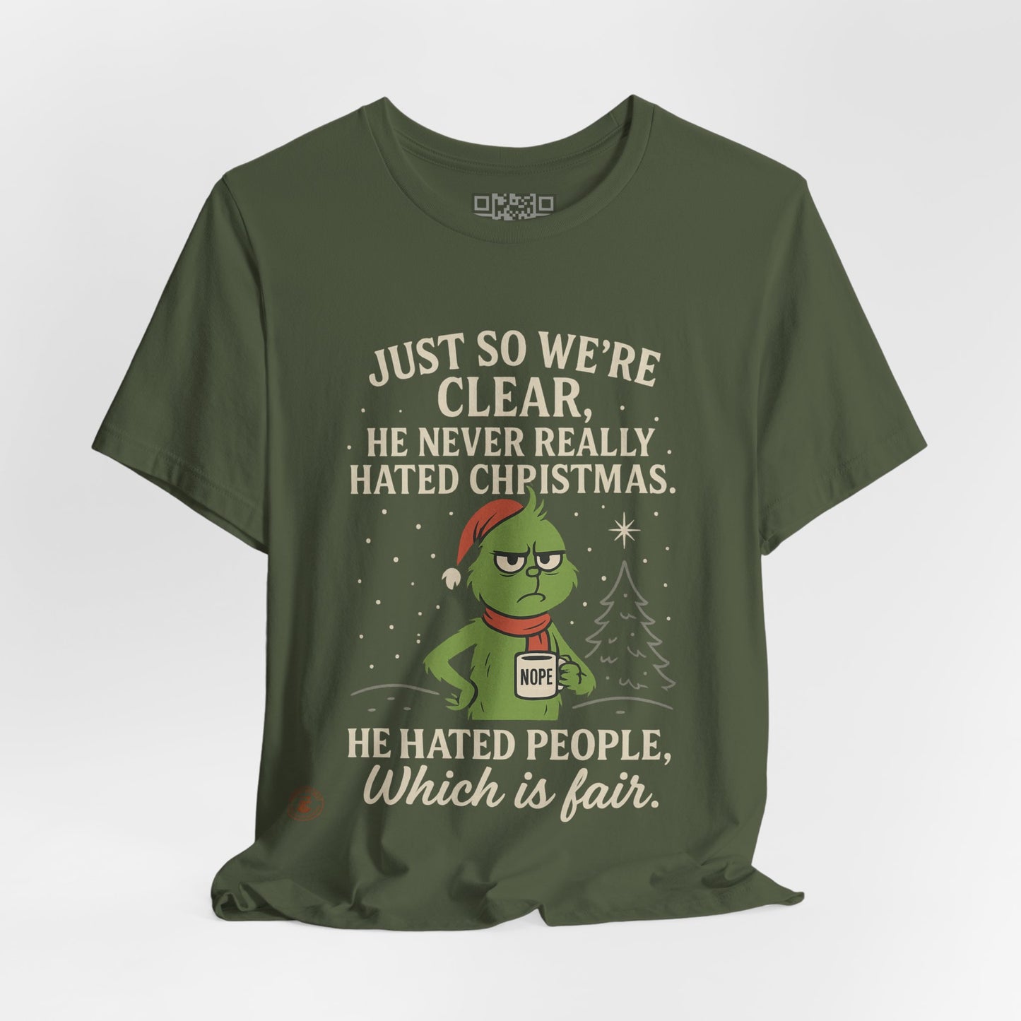 He Never Hated Christmas – Funny Holiday Grinch-Style T-Shirt