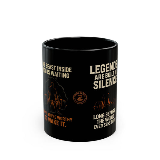 Legendary Strength Coffee Mug — "Legends Are Built in Silence" Black Mug