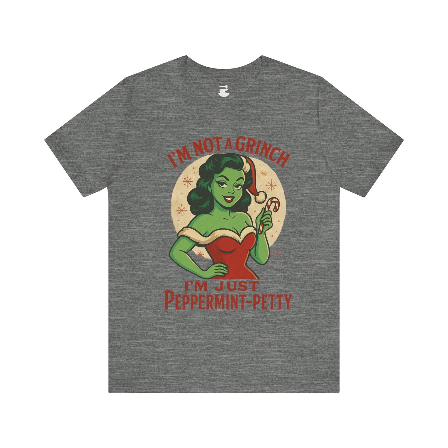 Peppermint Petty Tee, Fun Holiday Shirt, Unisex Graphic Tee, Christmas Apparel, Gift for Grinch Lovers