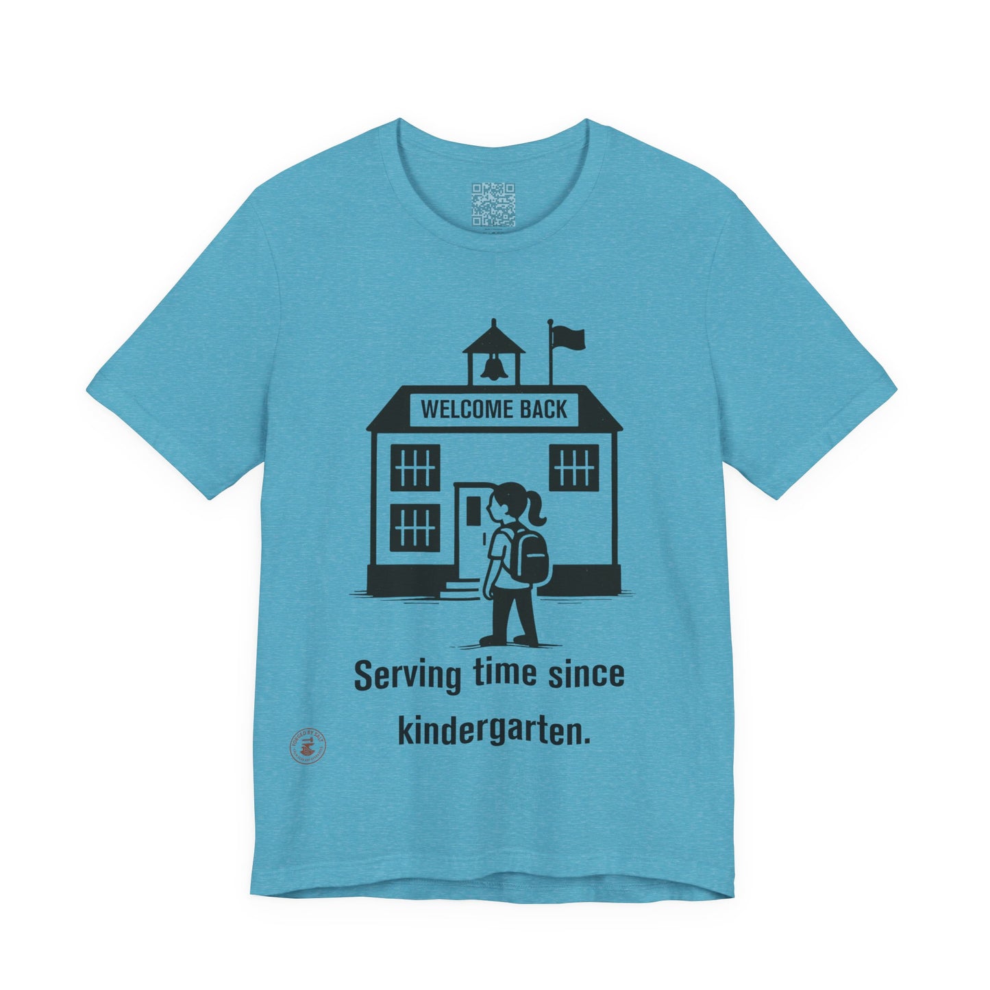 🎒 Funny Back-to-School T-Shirt – “Serving Time Since Kindergarten”