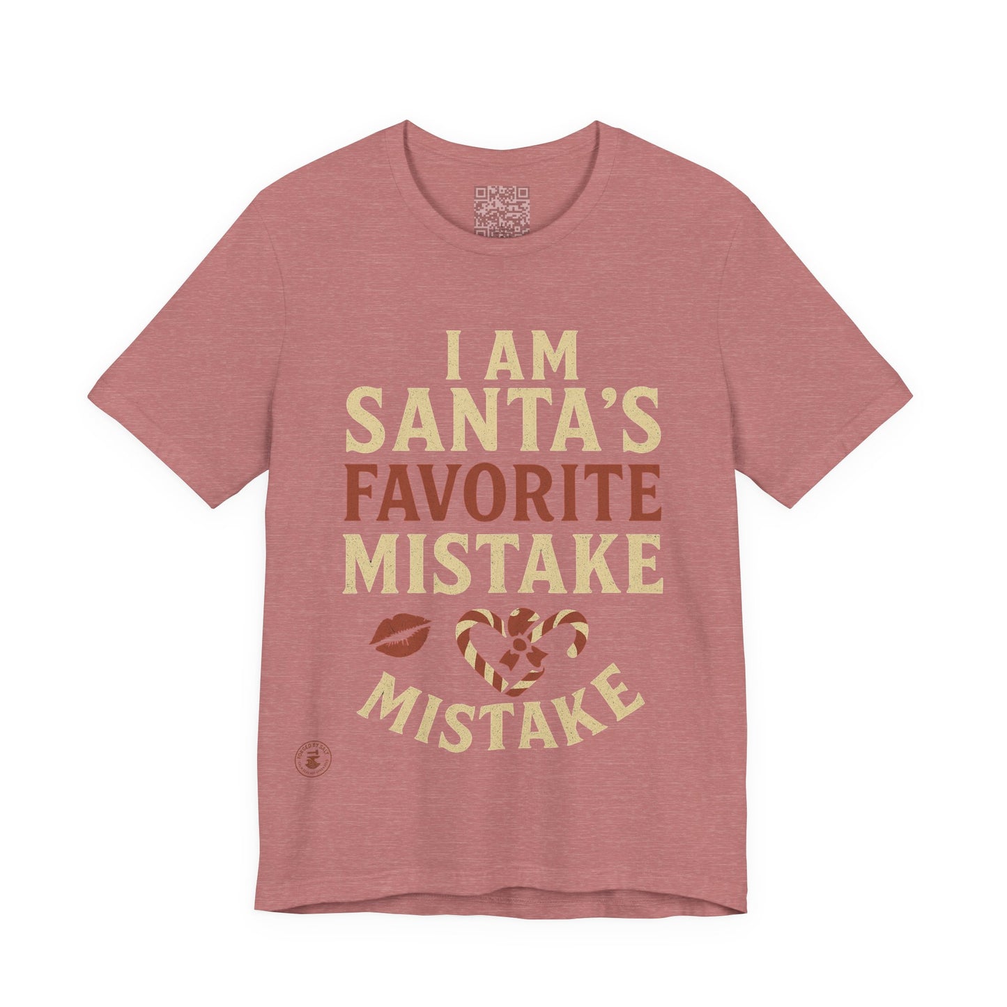 Unisex Tee I Am Santa’s Favorite Mistake T-Shirt