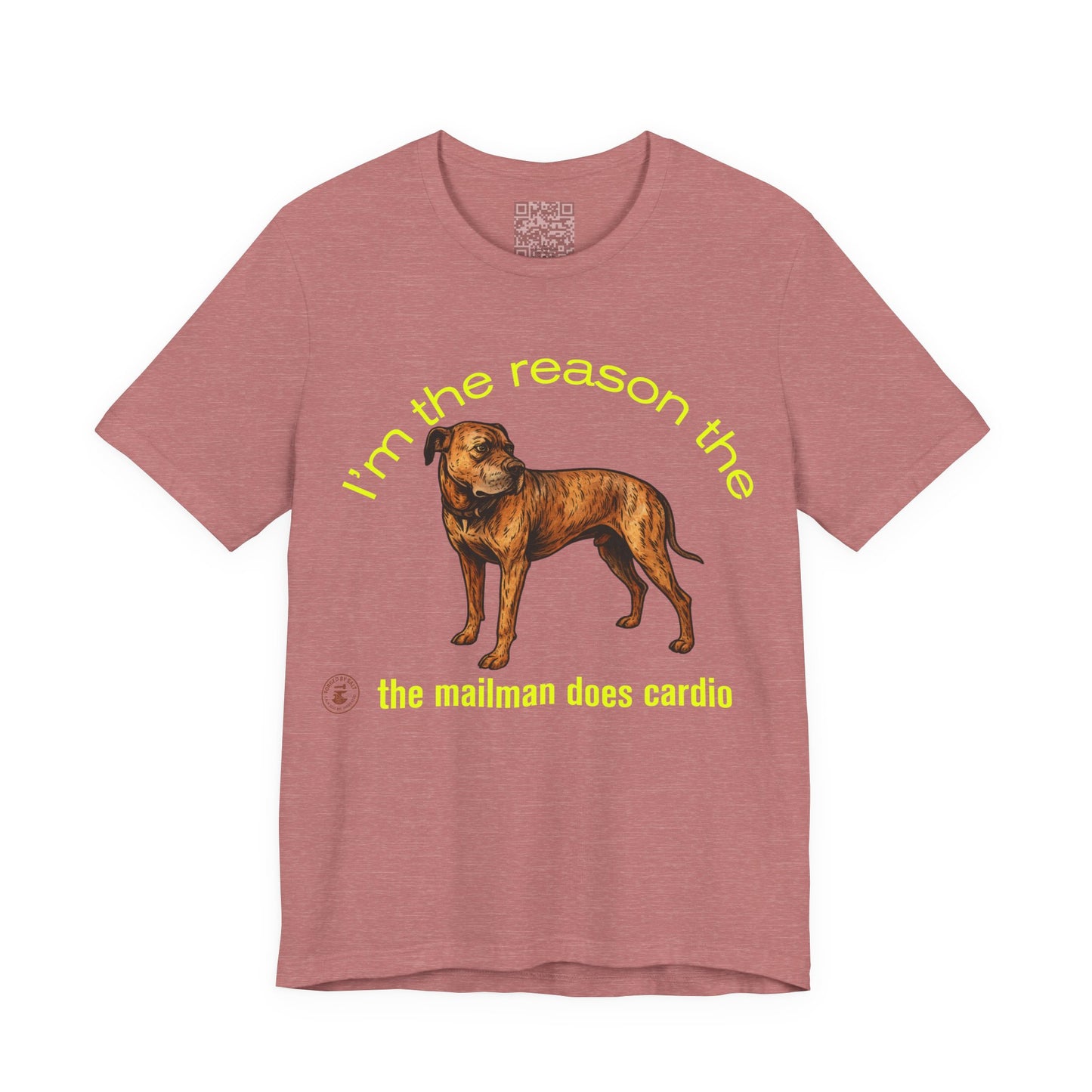 Funny Dog Lover Tee - Unisex Jersey Short Sleeve Tee - 'I'm the Reason the Mailman Does Cardio'