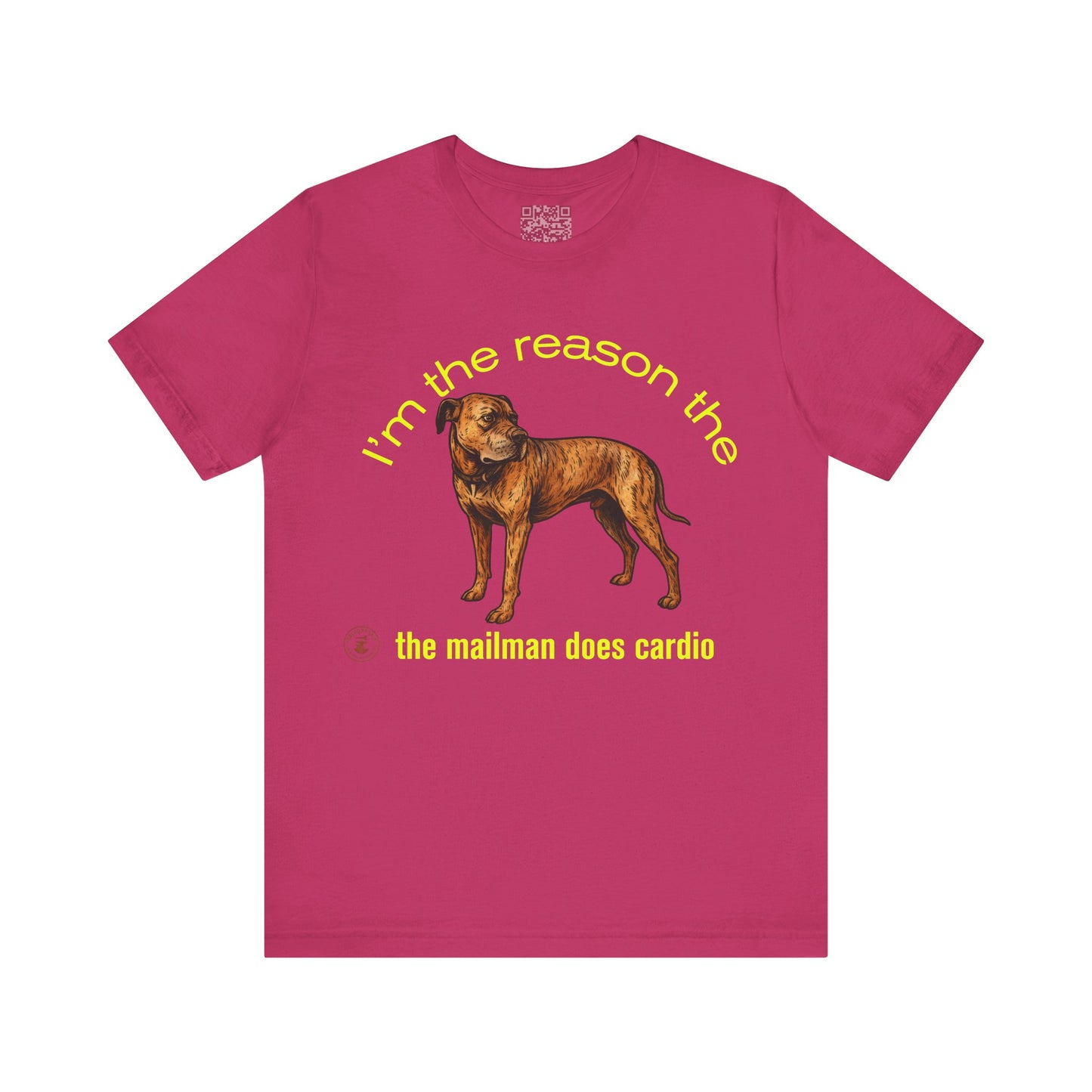 Funny Dog Lover Tee - Unisex Jersey Short Sleeve Tee - 'I'm the Reason the Mailman Does Cardio'
