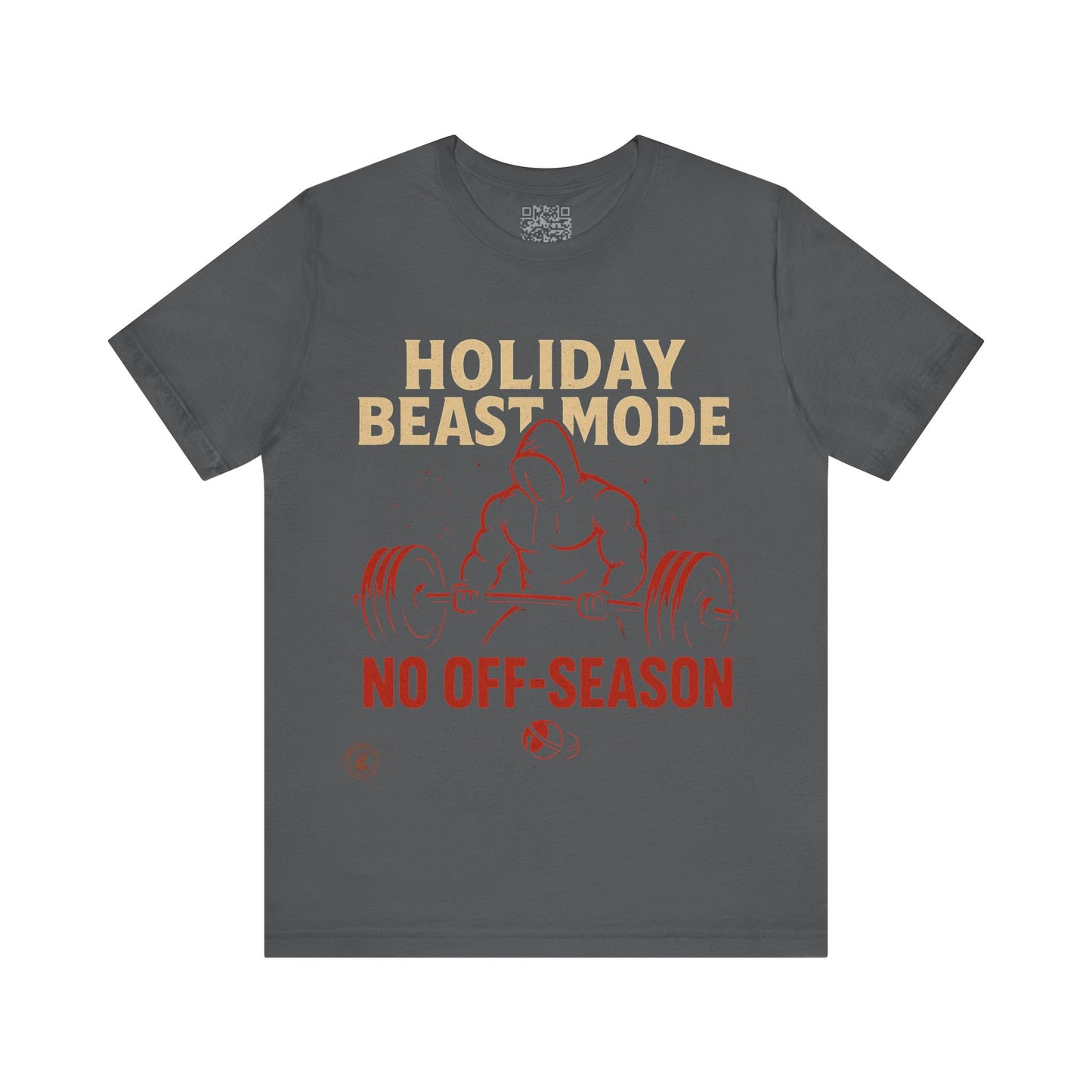 Holiday Beast Mode – No Off-Season Fitness Motivation Tee