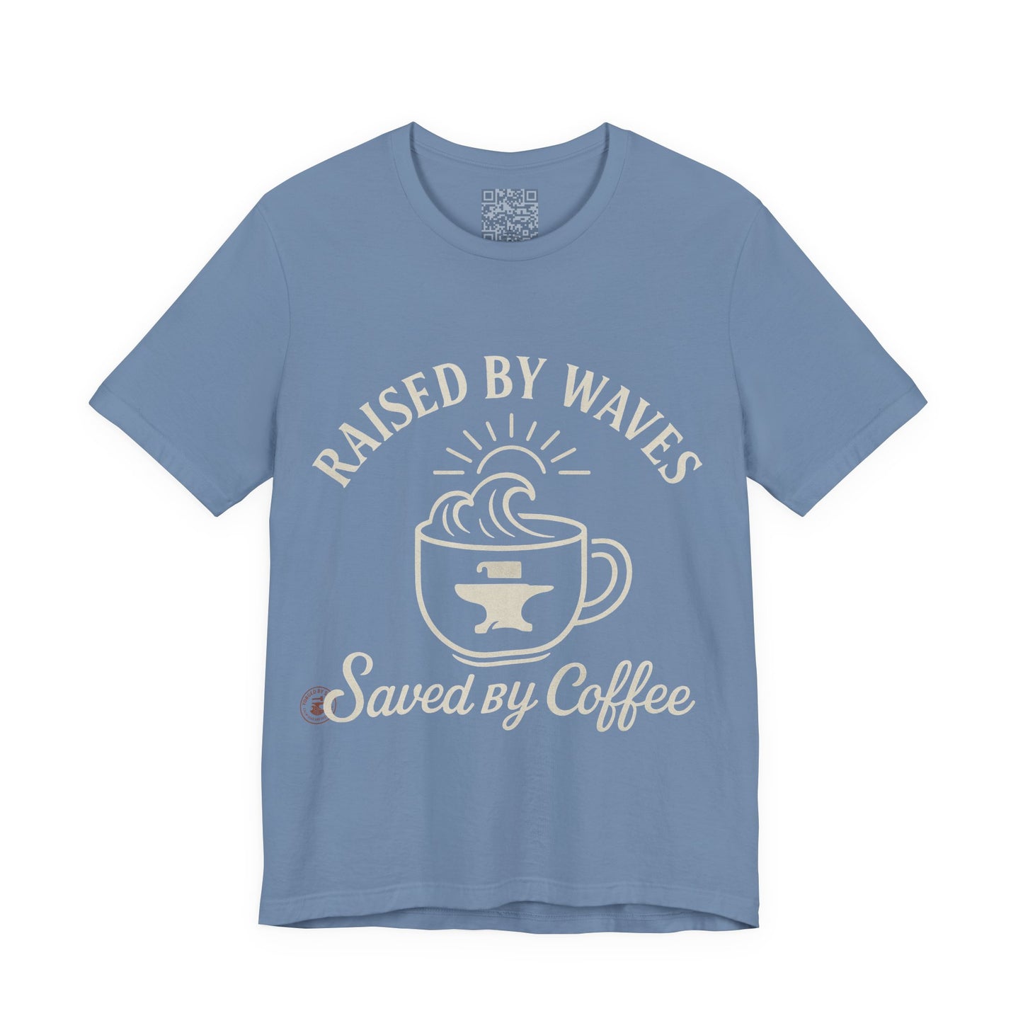 🌊☕ “Raised by Waves, Saved by Coffee” – Nautical Comfort Tee, Coffee Lover's Tee