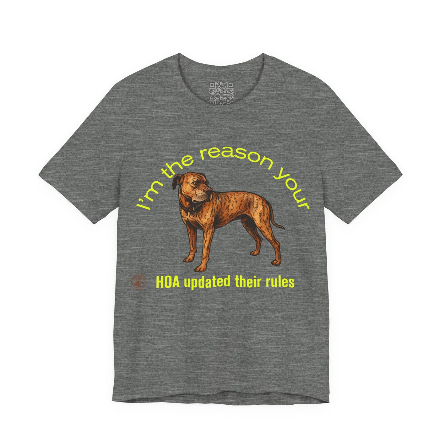 Daniff HOA Rule Maker Tee