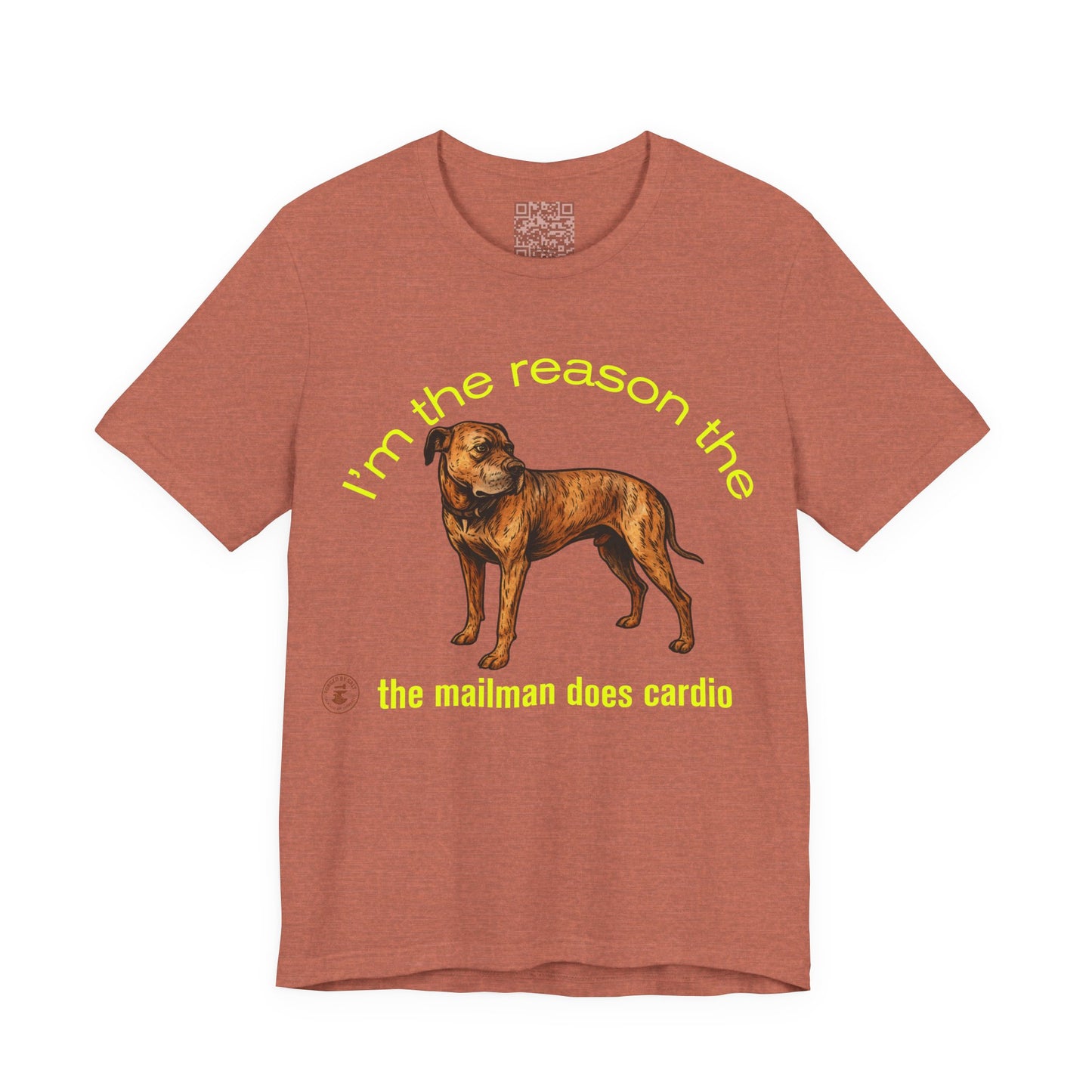 Funny Dog Lover Tee - Unisex Jersey Short Sleeve Tee - 'I'm the Reason the Mailman Does Cardio'