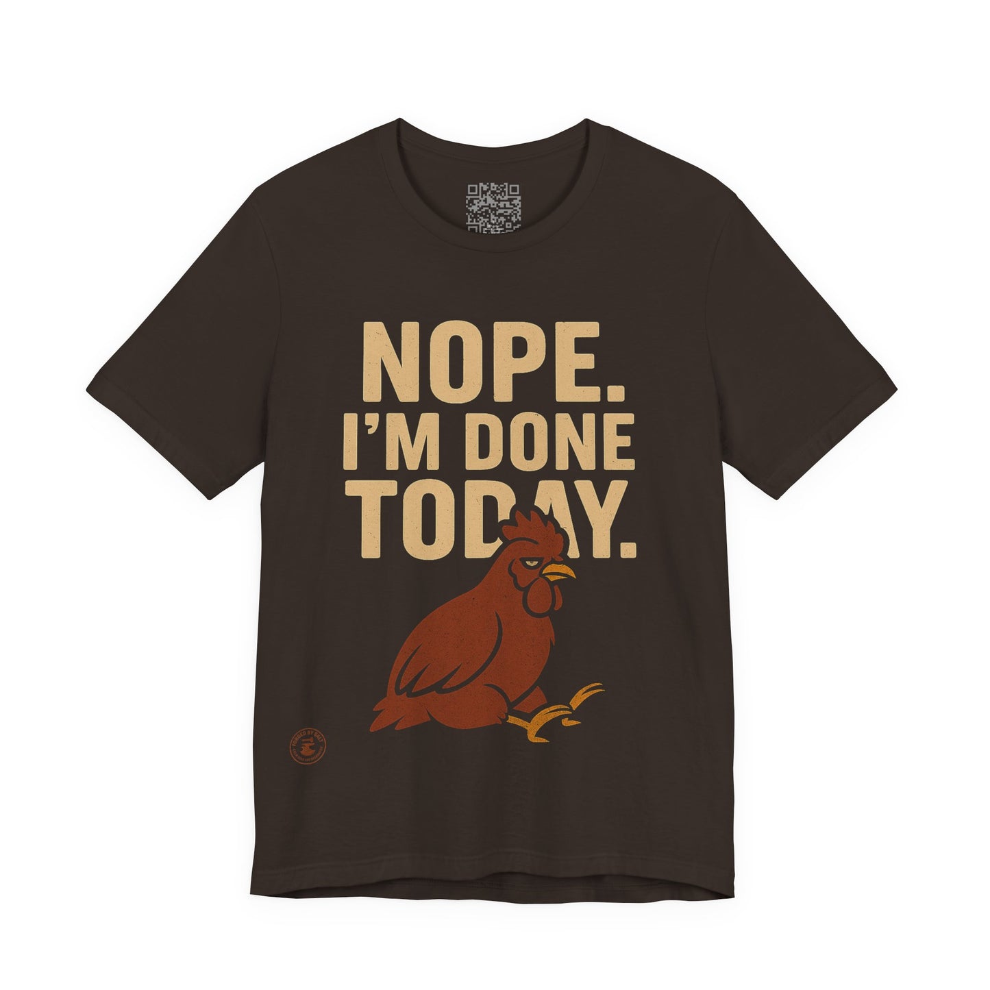 Nope. I’m Done Today – Funny Grumpy Chicken T-Shirt