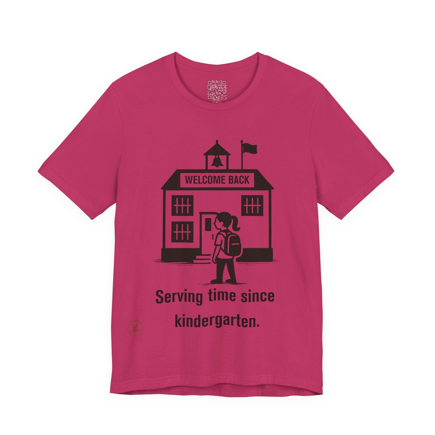 🎒 Funny Back-to-School T-Shirt – “Serving Time Since Kindergarten”