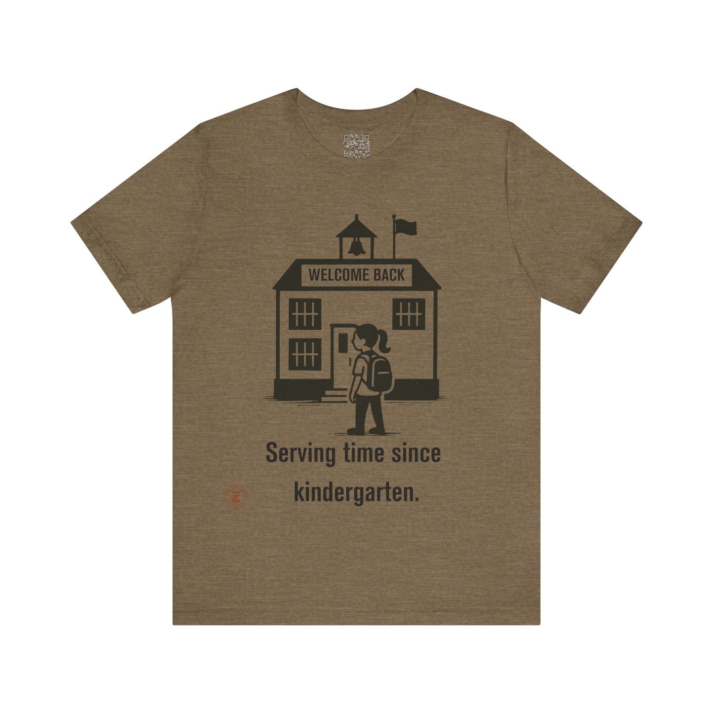 🎒 Funny Back-to-School T-Shirt – “Serving Time Since Kindergarten”