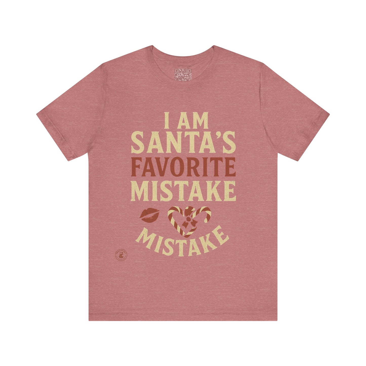 Unisex Tee I Am Santa’s Favorite Mistake T-Shirt