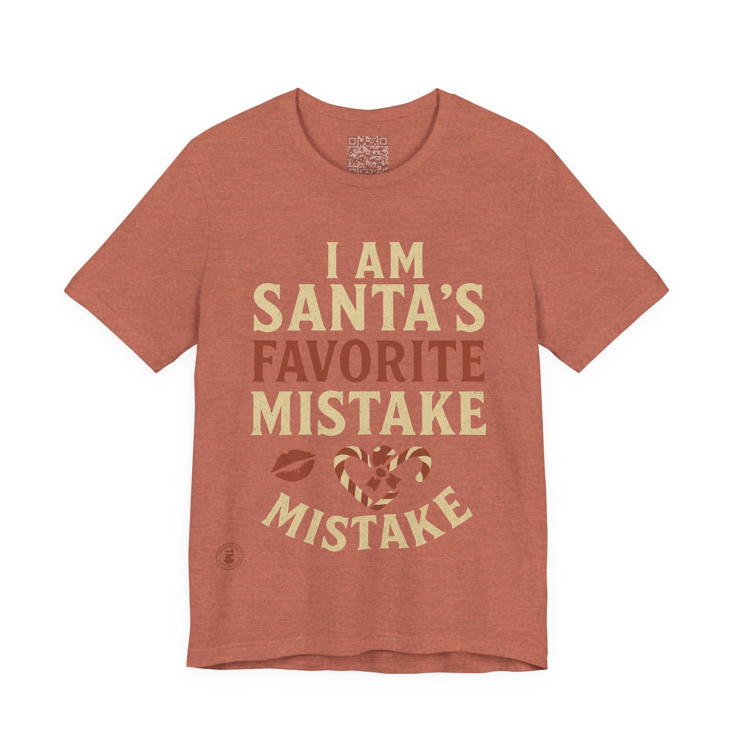 Unisex Tee I Am Santa’s Favorite Mistake T-Shirt