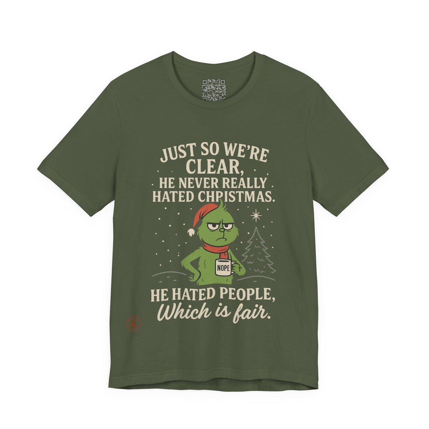 He Never Hated Christmas – Funny Holiday Grinch-Style T-Shirt