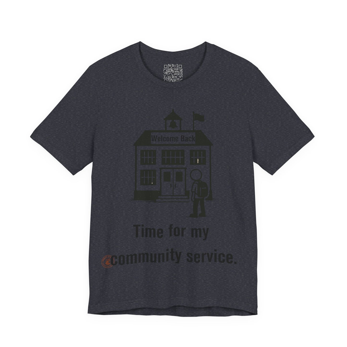 "Time for My Community Service" – Funny Back-to-School T-Shirt