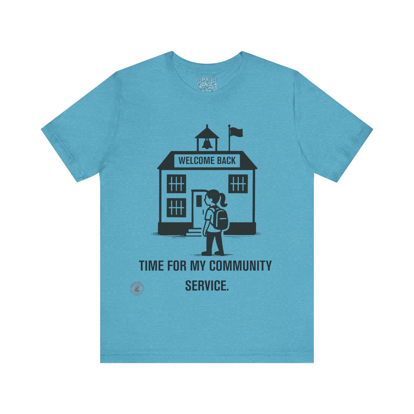 Funny Back-to-School Tee – “Time for My Community Service”