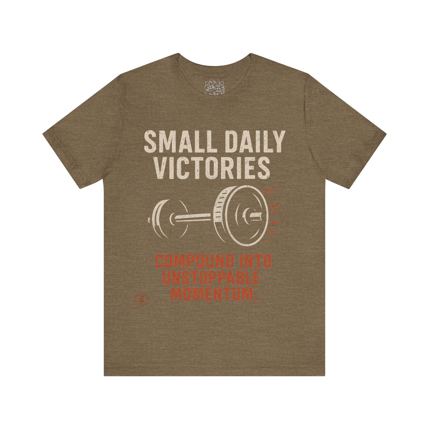 Small Daily Victories Momentum Tee - Motivational Gym Tee - Bella Canvas 3001