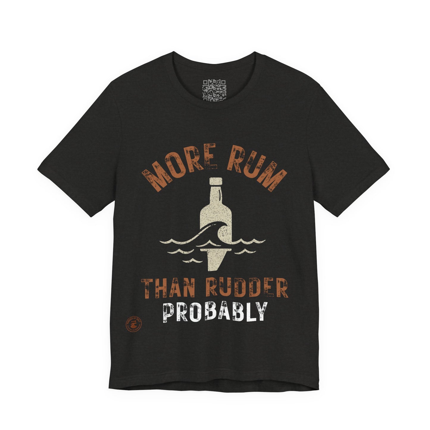 🍹 More Rum Than Rudder (Probally) – Nautical Humor Tee