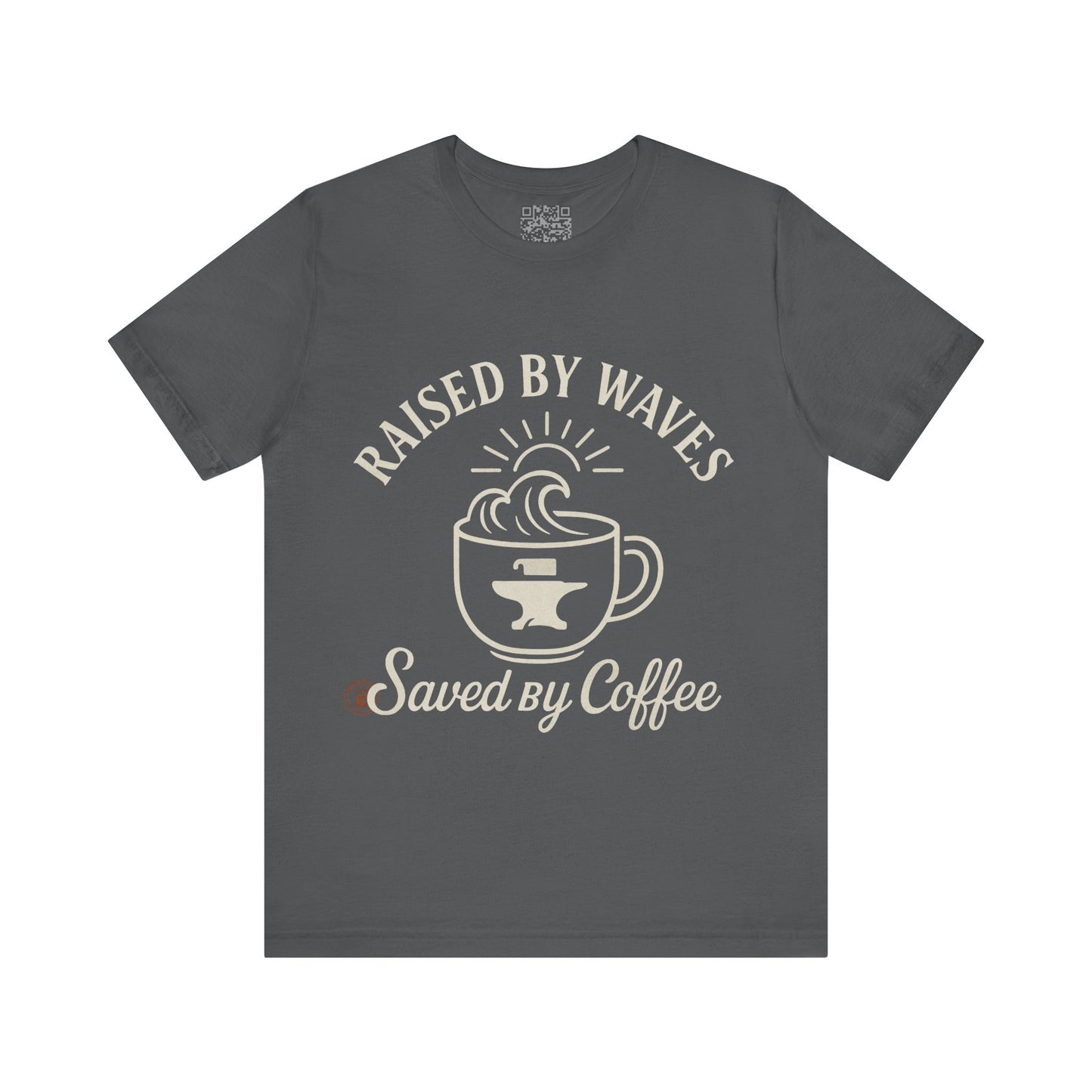 🌊☕ “Raised by Waves, Saved by Coffee” – Nautical Comfort Tee, Coffee Lover's Tee