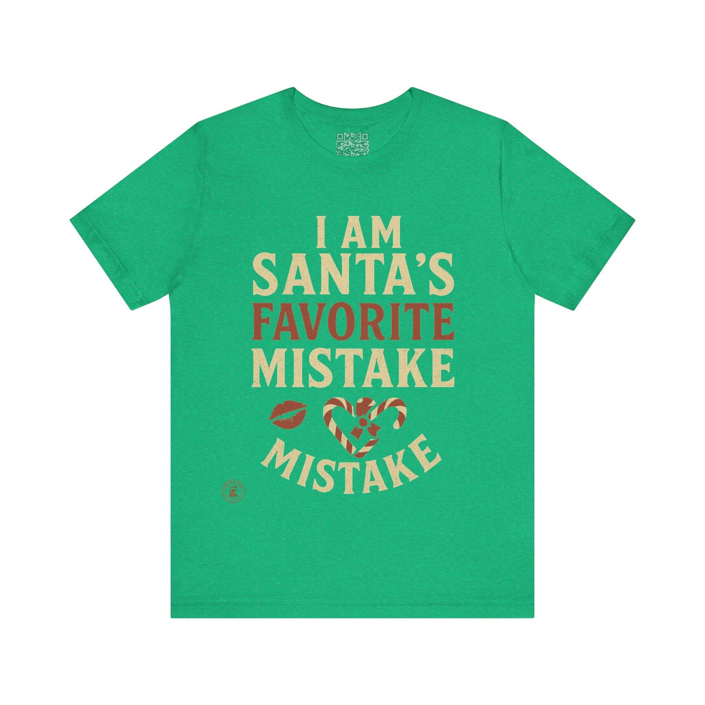 Unisex Tee I Am Santa’s Favorite Mistake T-Shirt