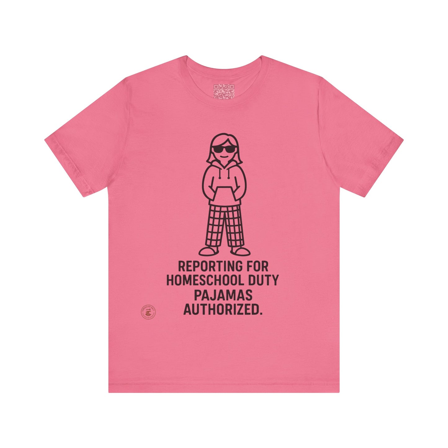 Homeschool Pajama Duty (Girls version) – Funny Tee