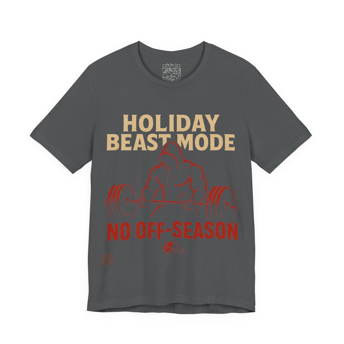 Holiday Beast Mode – No Off-Season Fitness Motivation Tee