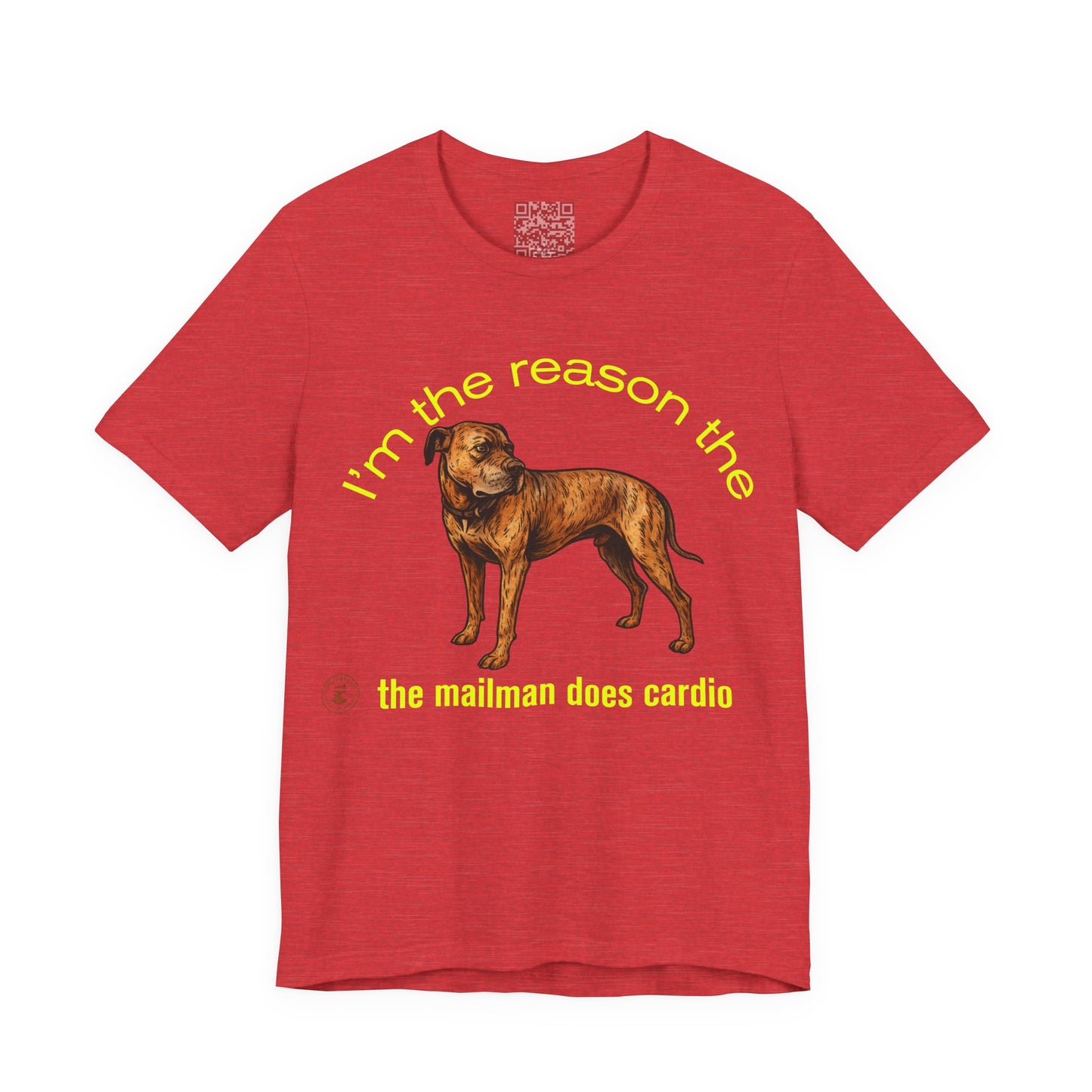 Funny Dog Lover Tee - Unisex Jersey Short Sleeve Tee - 'I'm the Reason the Mailman Does Cardio'