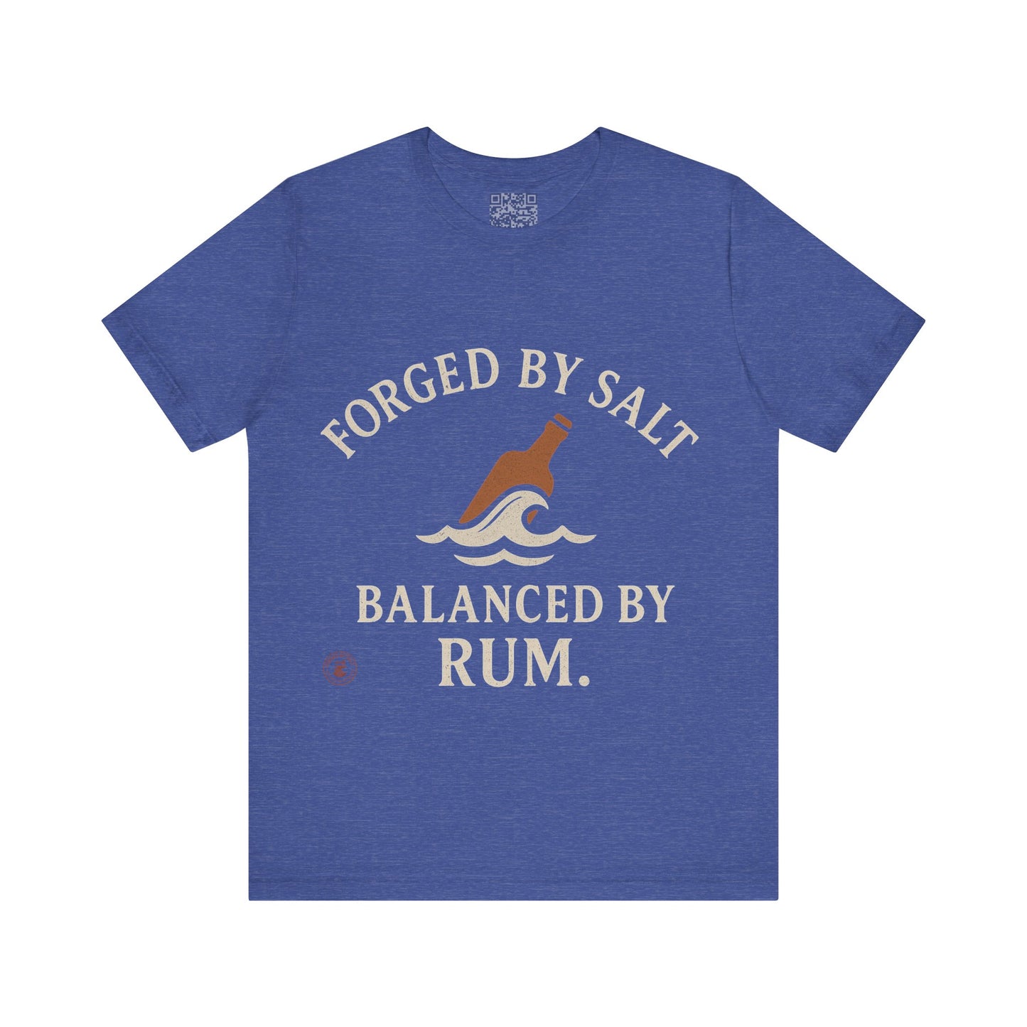 ⚓ “Forged by Salt, Balanced by Rum” – Nautical Lifestyle Tee, Coastal Vibe Tee, Gift for Sailors, Casual Wear