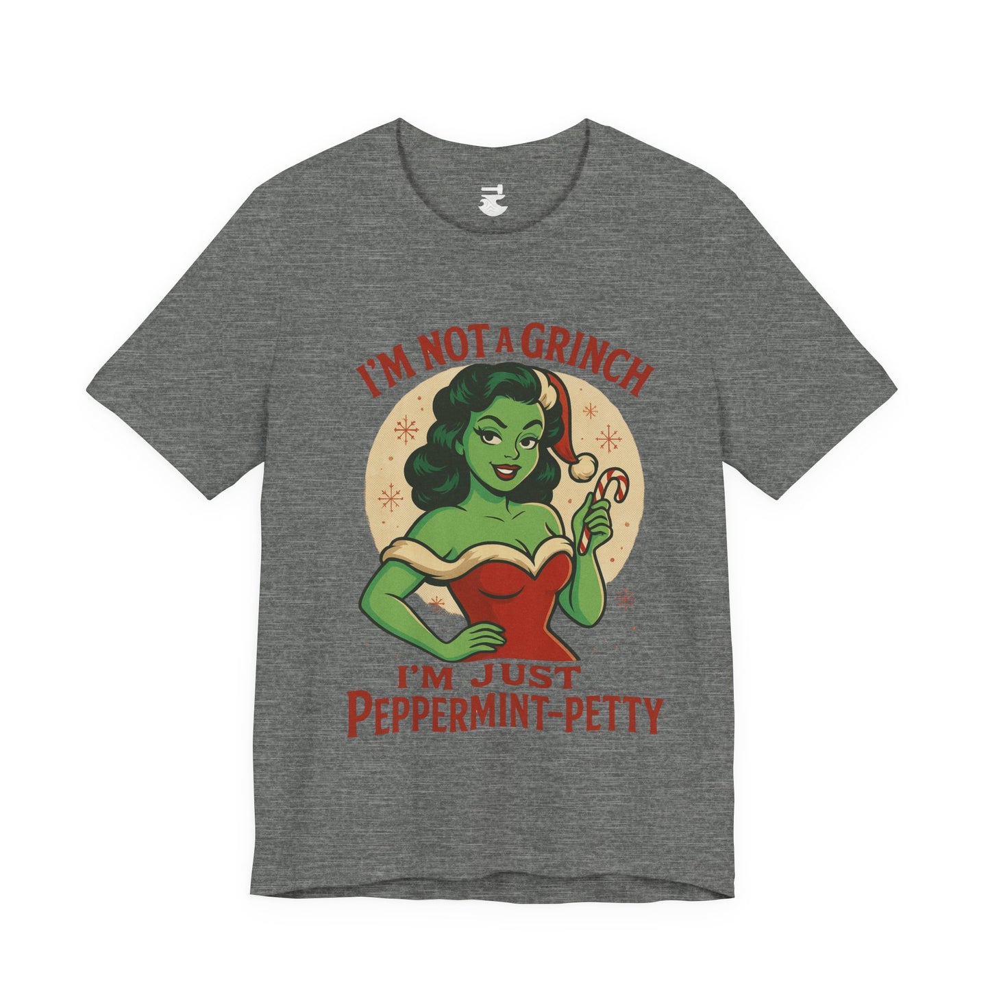 Peppermint Petty Tee, Fun Holiday Shirt, Unisex Graphic Tee, Christmas Apparel, Gift for Grinch Lovers