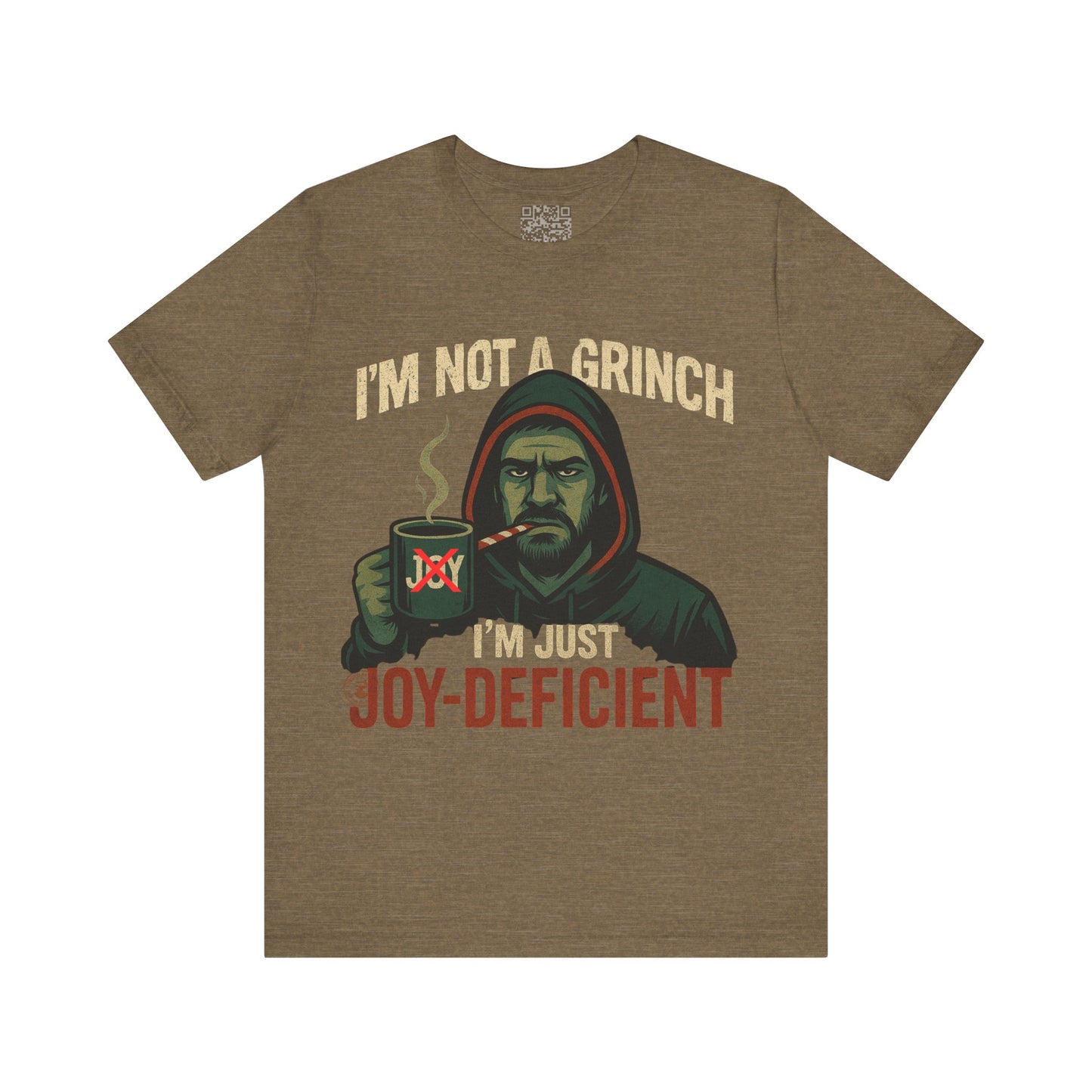 "I’m Not a Grinch, I’m Just Joy-Deficient" Funny Holiday T-Shirt – Bella Canvas 3001