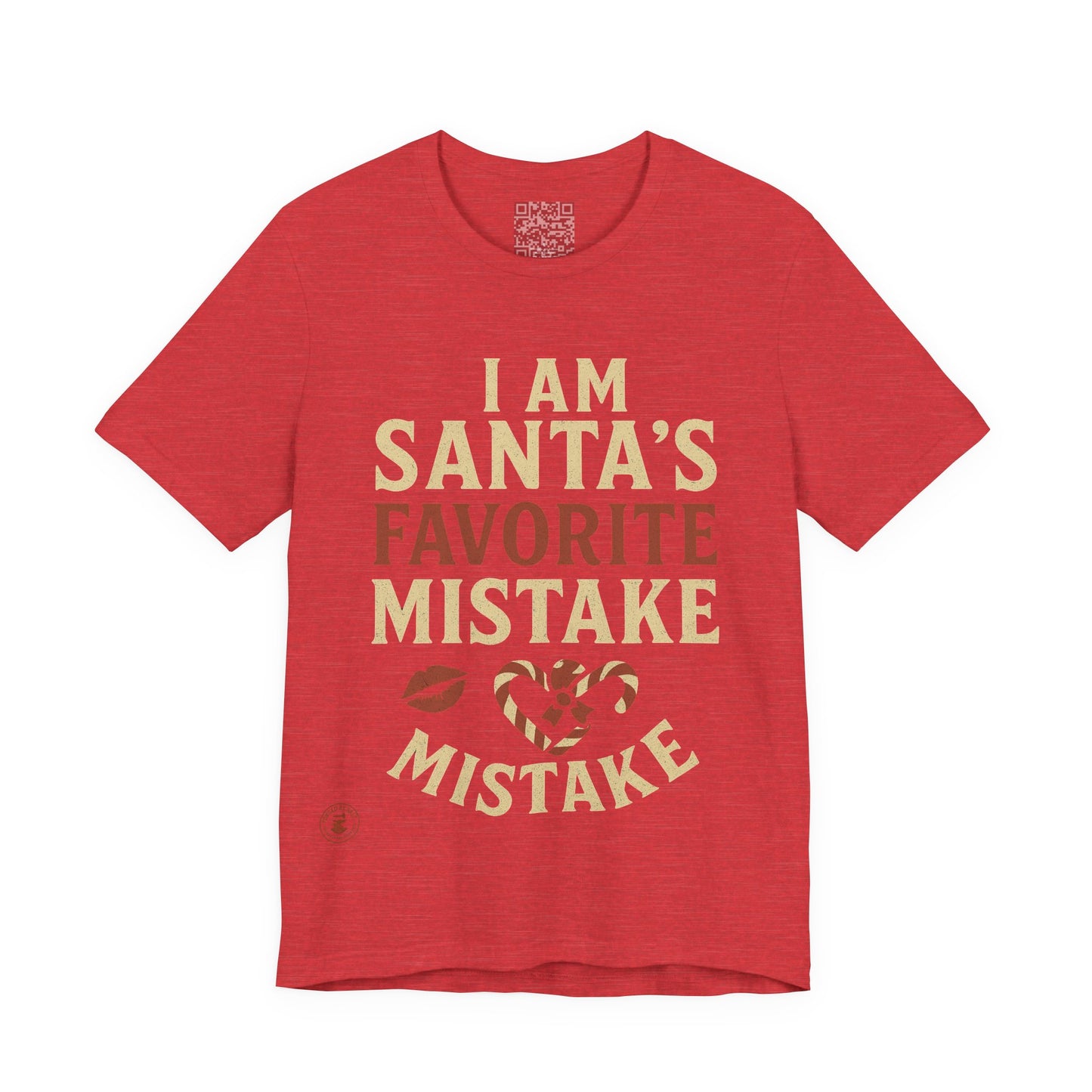 Unisex Tee I Am Santa’s Favorite Mistake T-Shirt