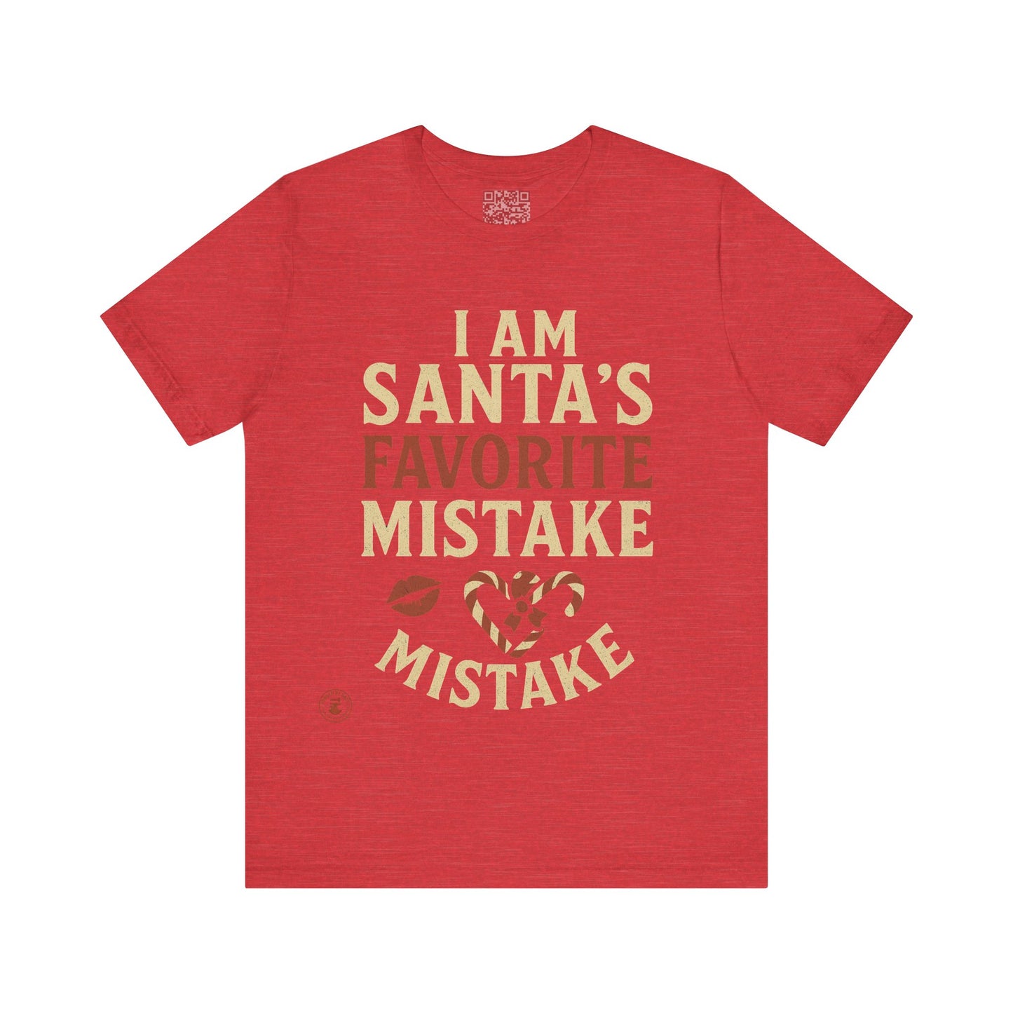 Unisex Tee I Am Santa’s Favorite Mistake T-Shirt