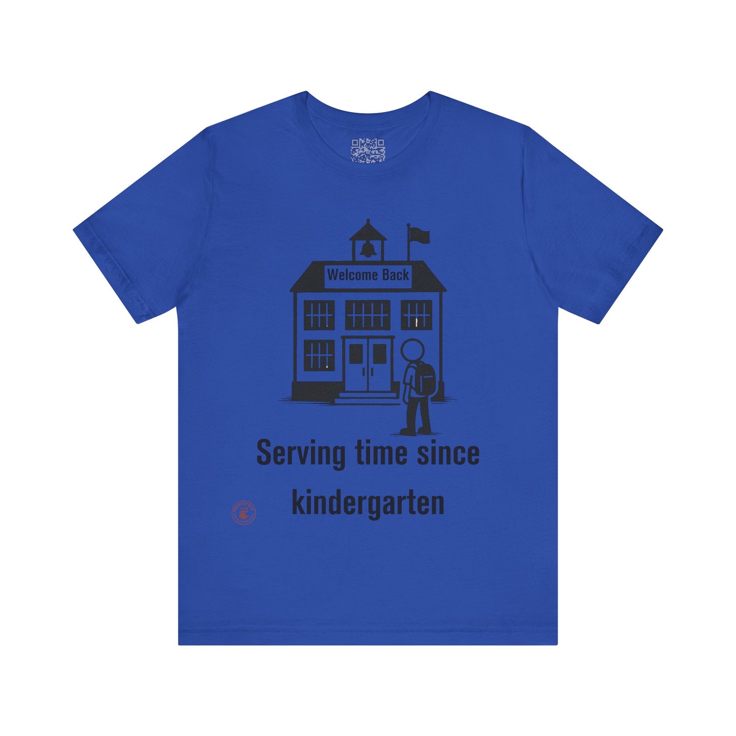 “Serving Time Since Kindergarten” – Funny Back-to-School T-Shirt