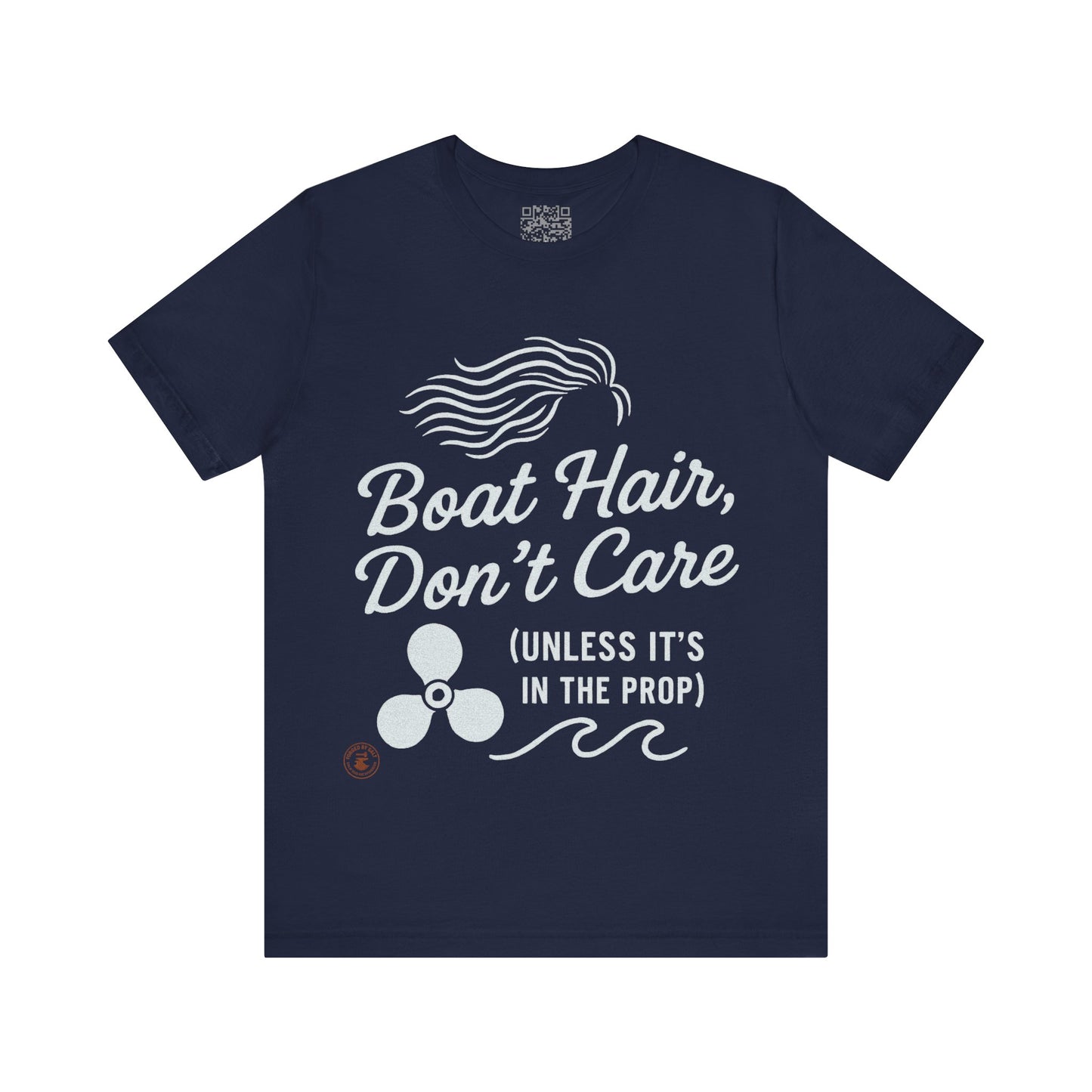 Boat Hair, Don’t Care (Unless It’s in the Prop) – Nautical Humor Tee