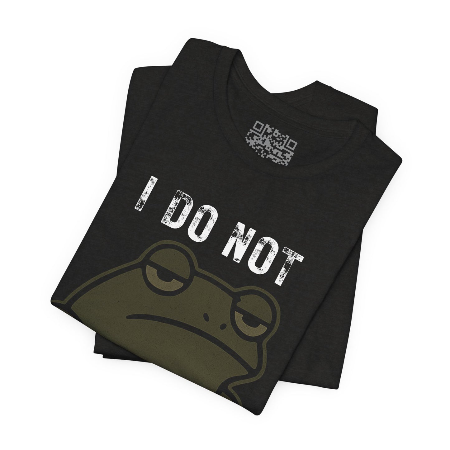 I Do Not Froggin’ Care T-Shirt – Funny Grumpy Frog Graphic Tee