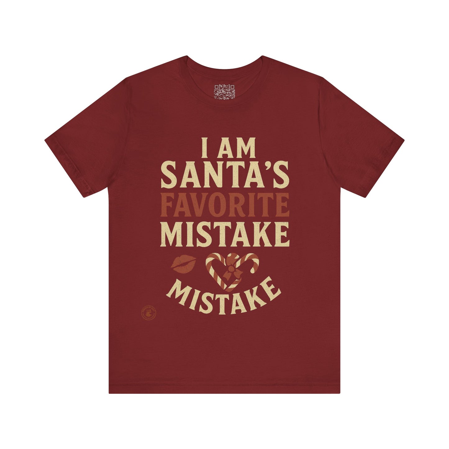 Unisex Tee I Am Santa’s Favorite Mistake T-Shirt