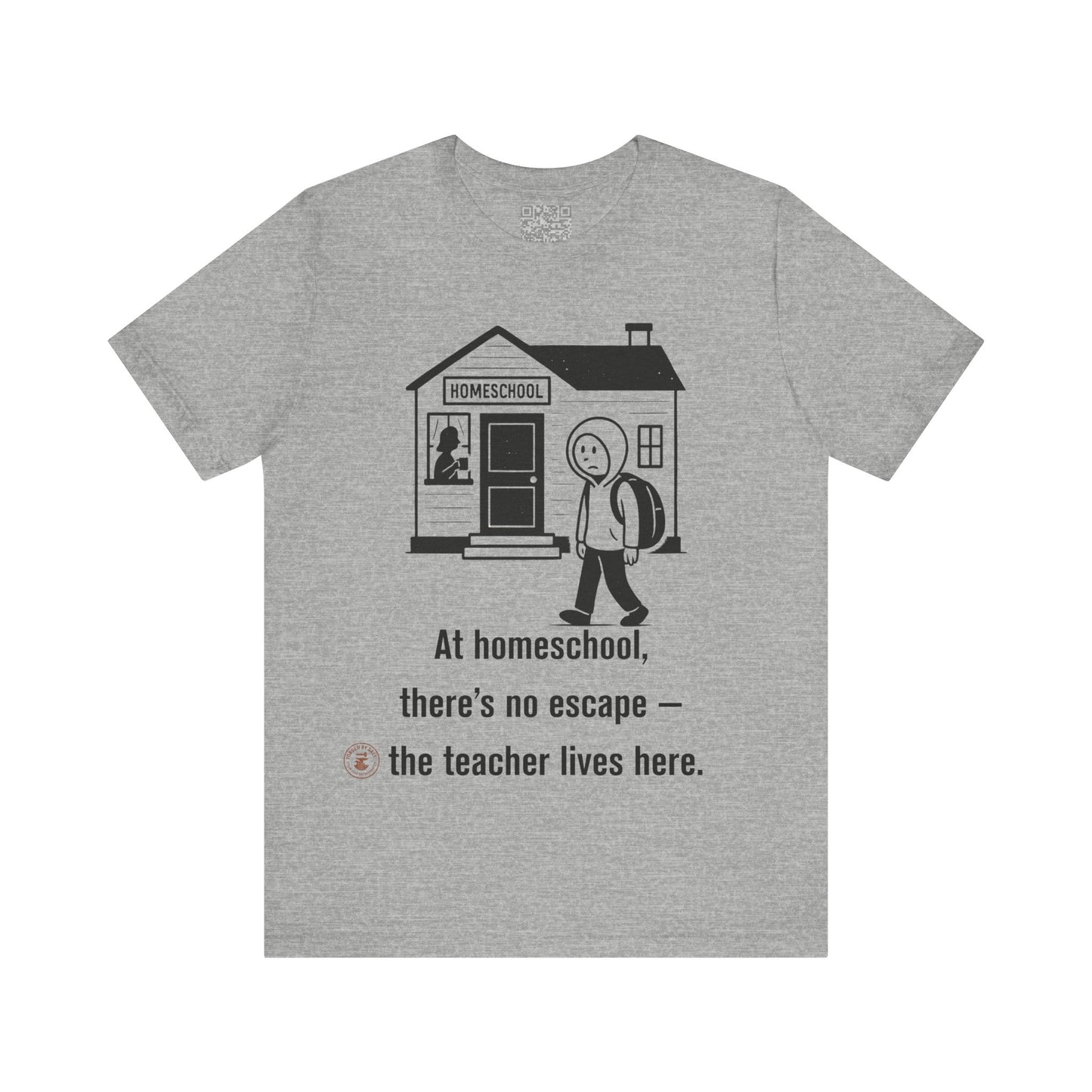 Homeschool Humor – “No Escape” Unisex Tee