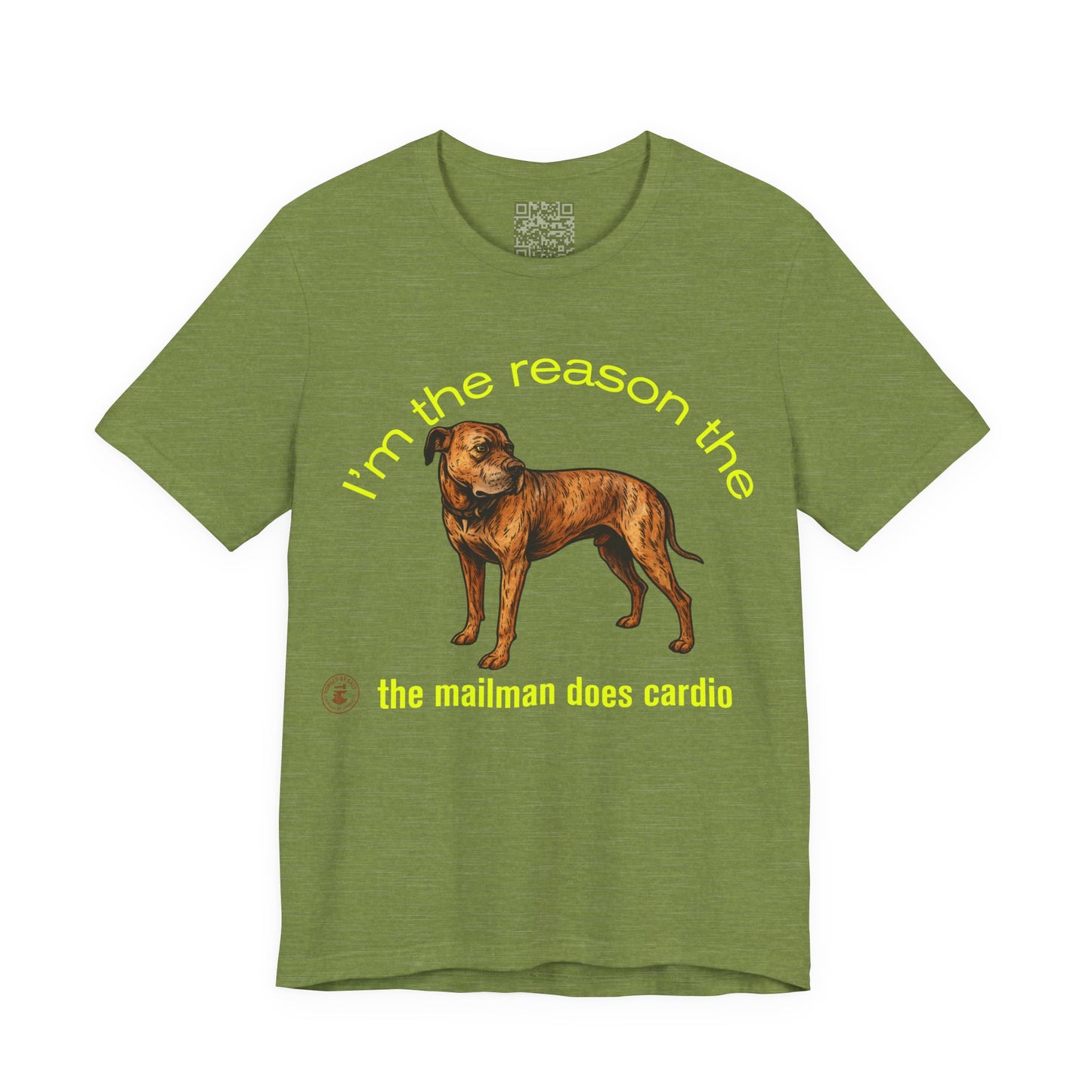 Funny Dog Lover Tee - Unisex Jersey Short Sleeve Tee - 'I'm the Reason the Mailman Does Cardio'