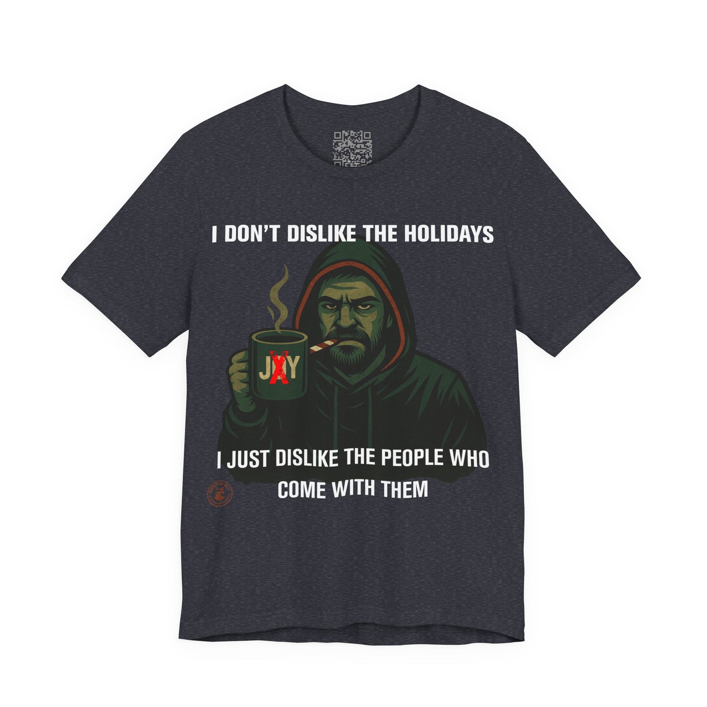 “I Don’t Dislike the Holidays” Grumpy Christmas Hoodie Guy T-Shirt