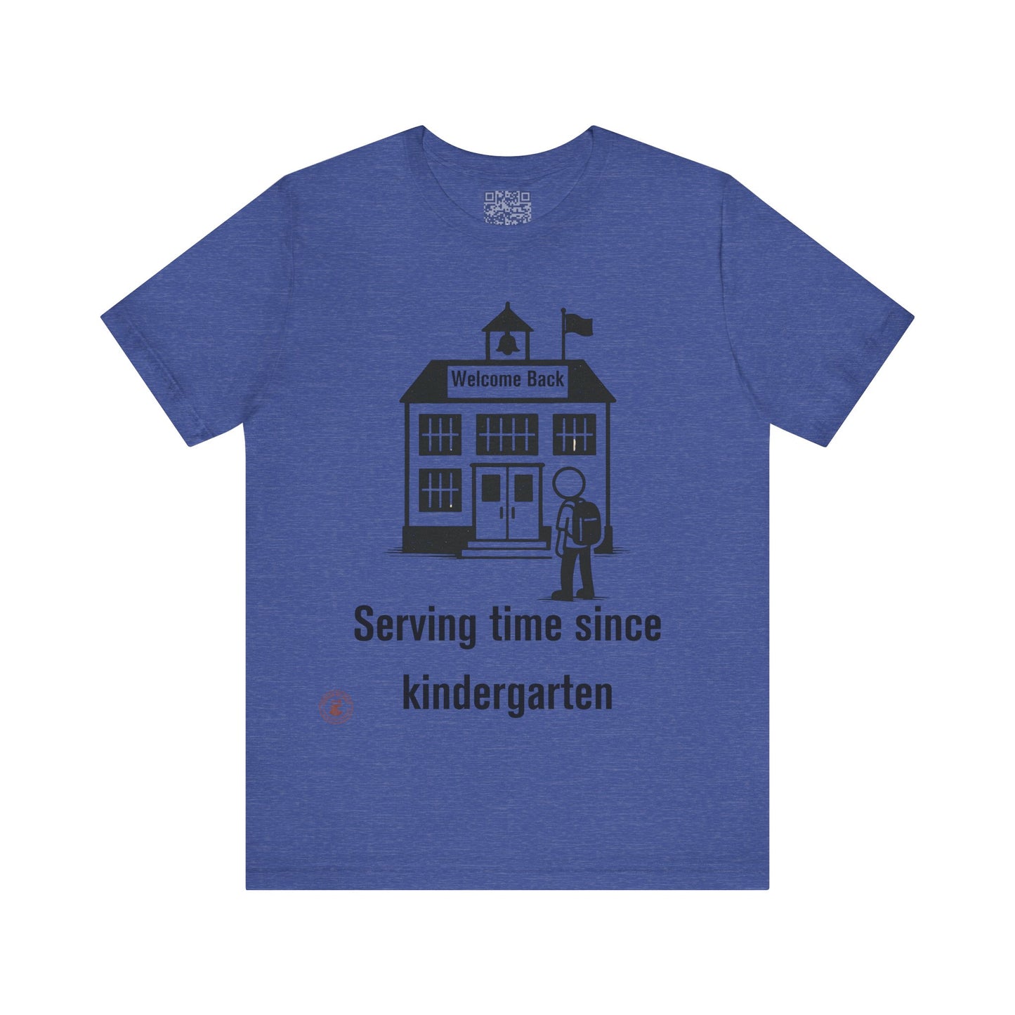 “Serving Time Since Kindergarten” – Funny Back-to-School T-Shirt