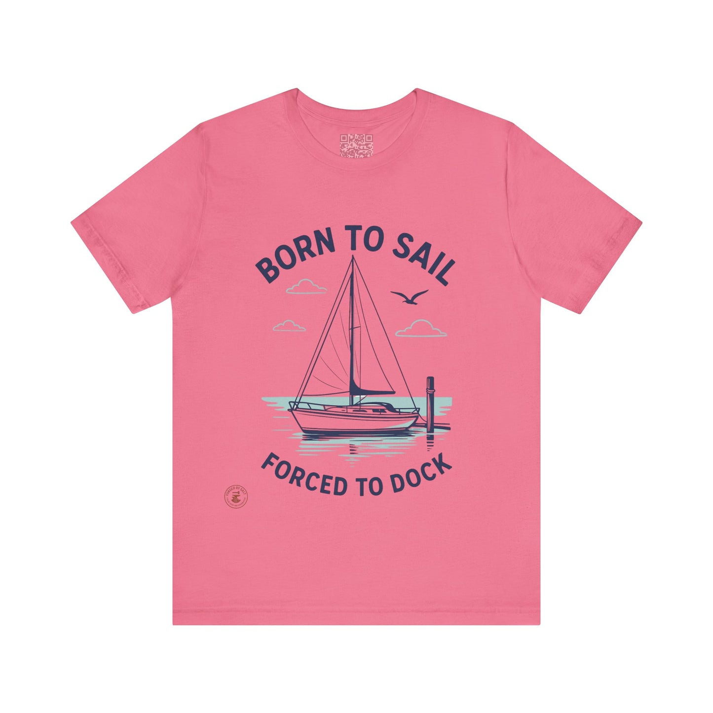 ⚓ “Born to Sail, Forced to Dock” – Nautical Lifestyle Tee