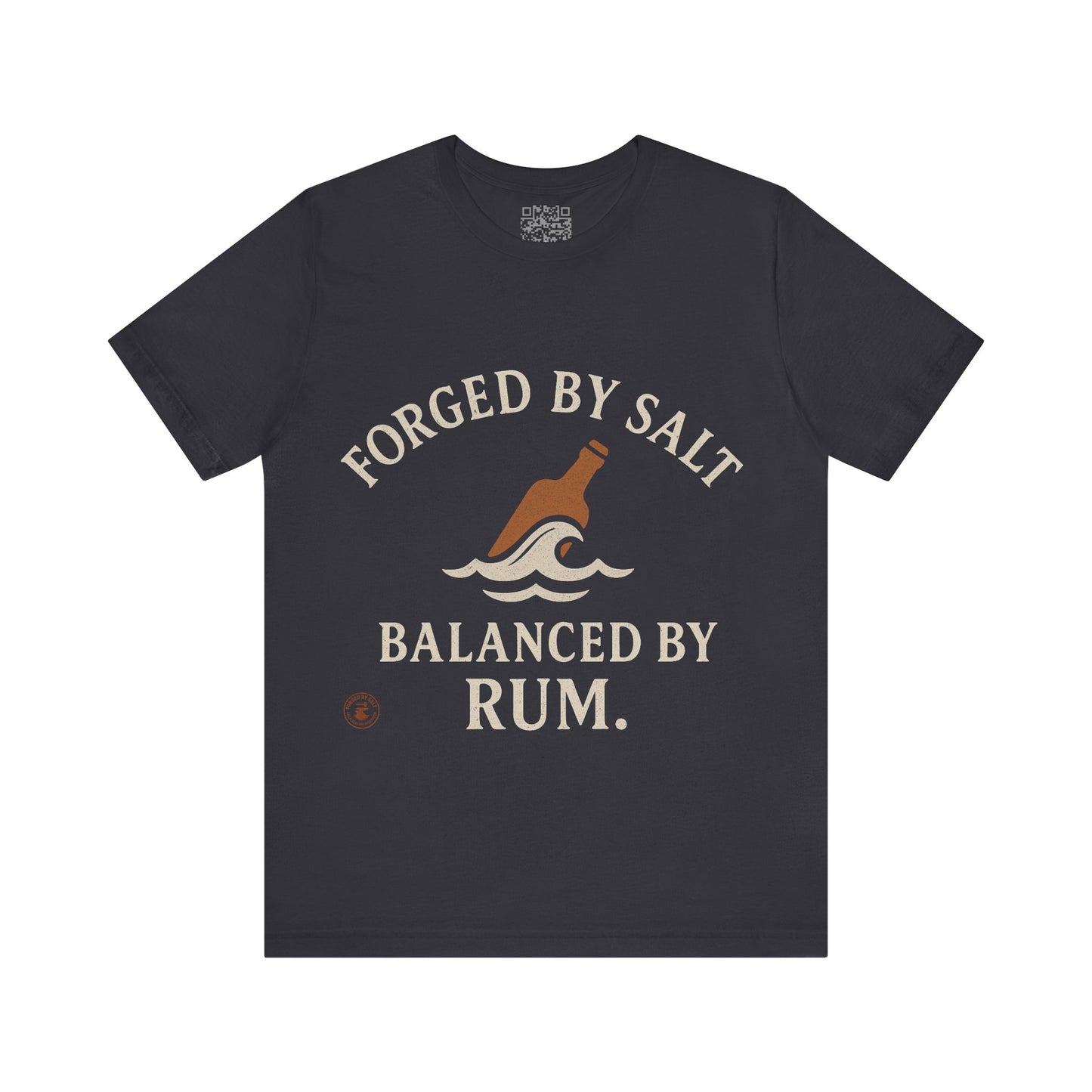 ⚓ “Forged by Salt, Balanced by Rum” – Nautical Lifestyle Tee, Coastal Vibe Tee, Gift for Sailors, Casual Wear