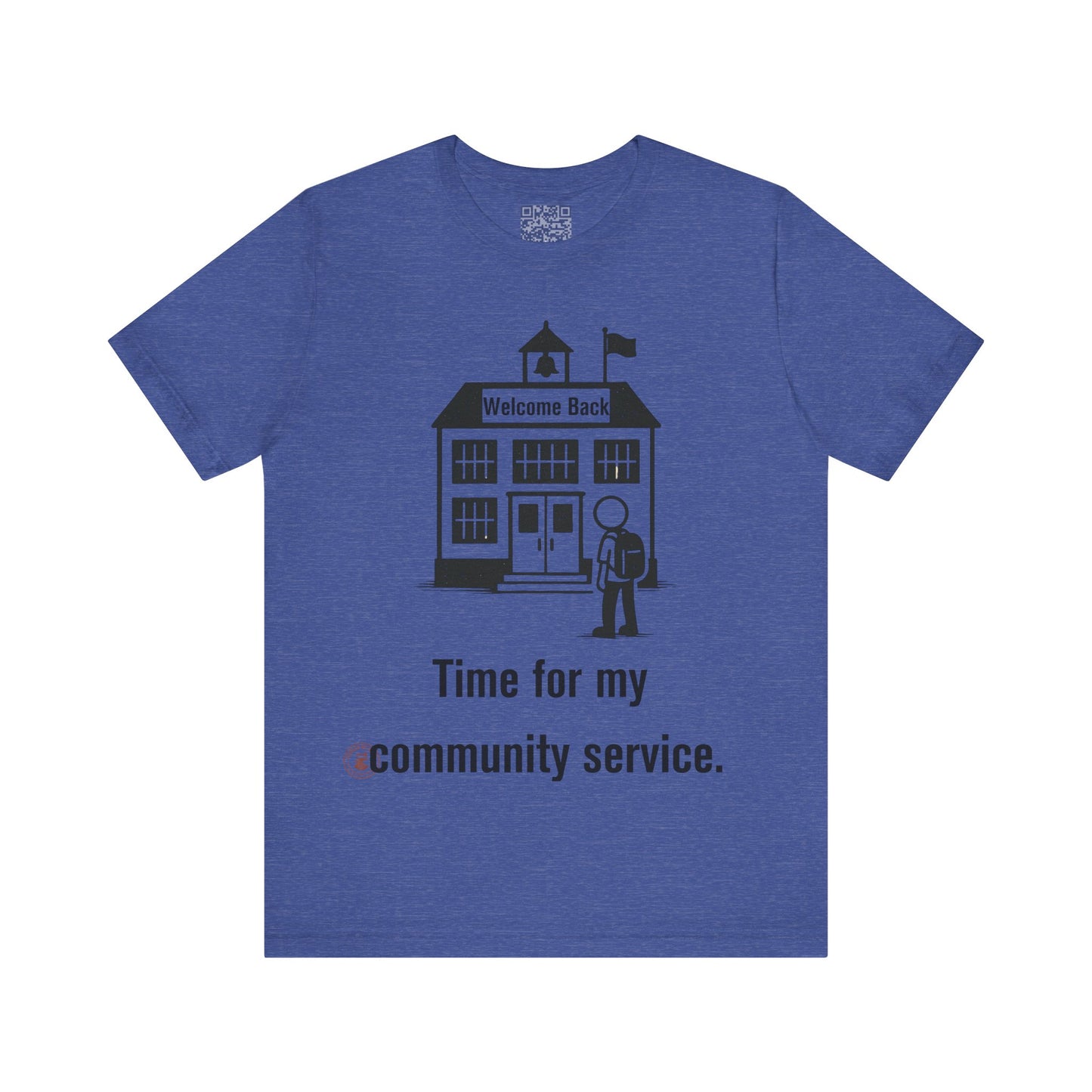 "Time for My Community Service" – Funny Back-to-School T-Shirt