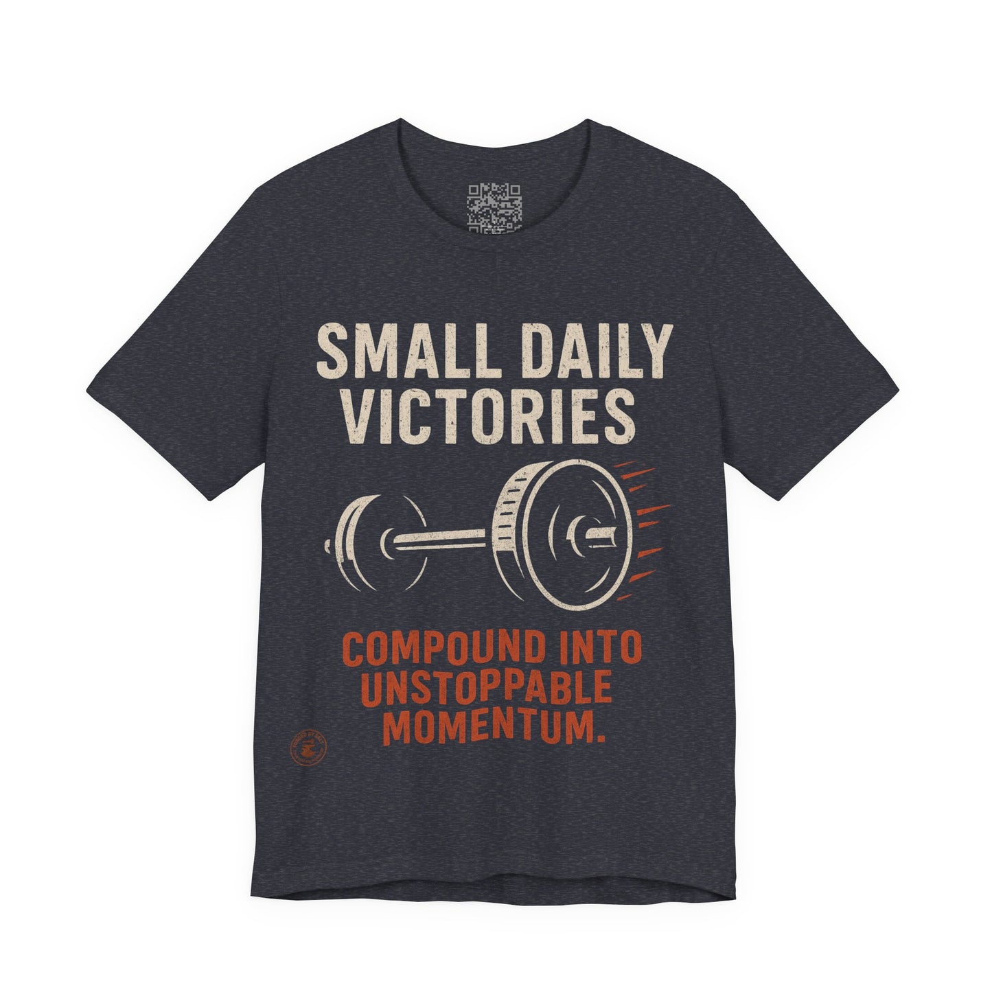 Small Daily Victories Momentum Tee - Motivational Gym Tee - Bella Canvas 3001