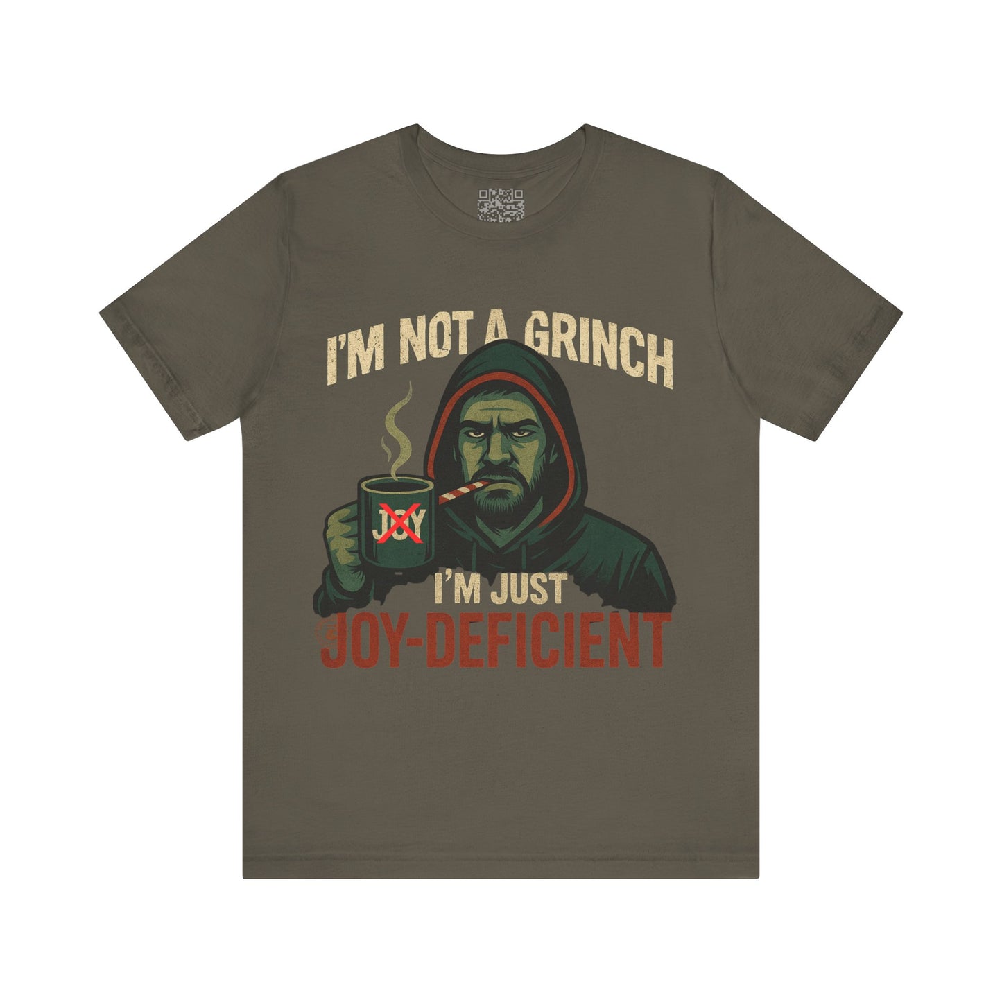 "I’m Not a Grinch, I’m Just Joy-Deficient" Funny Holiday T-Shirt – Bella Canvas 3001