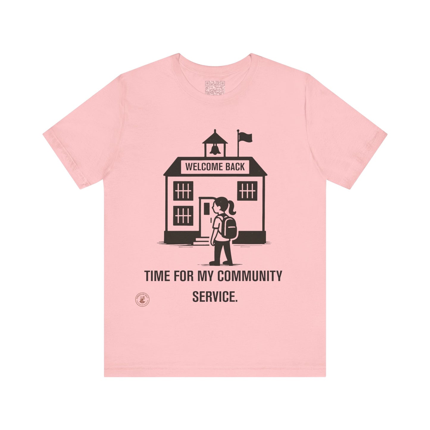 Funny Back-to-School Tee – “Time for My Community Service”